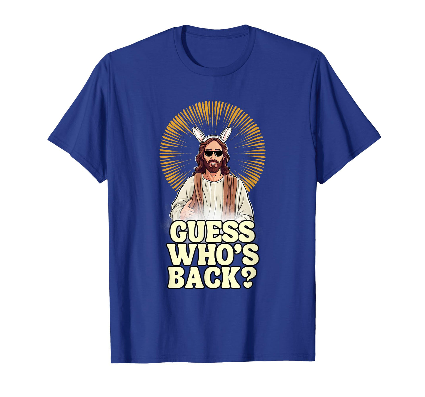 Guess Whos Back Jesus Easter Funny Religious Men Women Kids T-Shirt