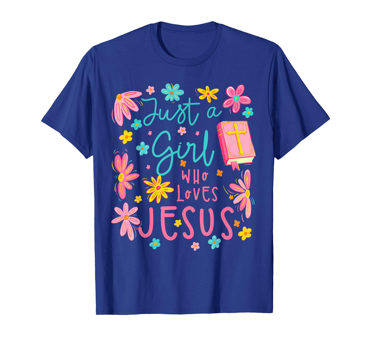 Just A Girl Who Loves Jesus Religious Christian Floral Boho T-Shirt