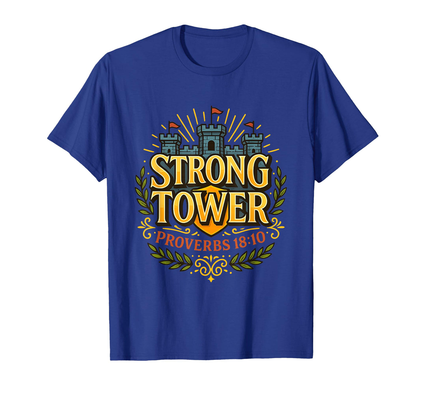 Strong Tower Proverbs 18:10 Full-Color Christian Scripture T-Shirt