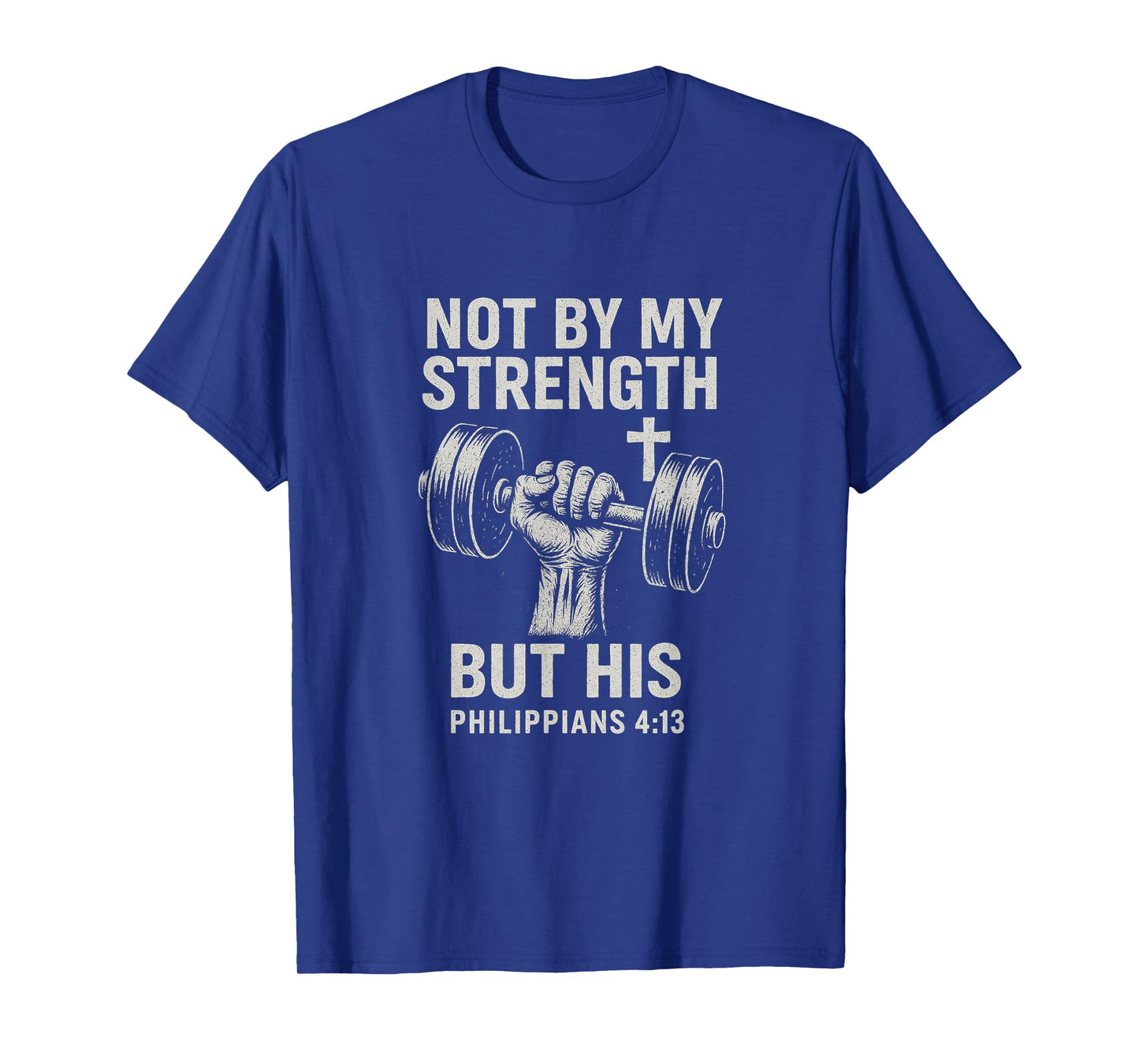 My Strength Christian Men Bible Gym Workout Weightlifting T-Shirt