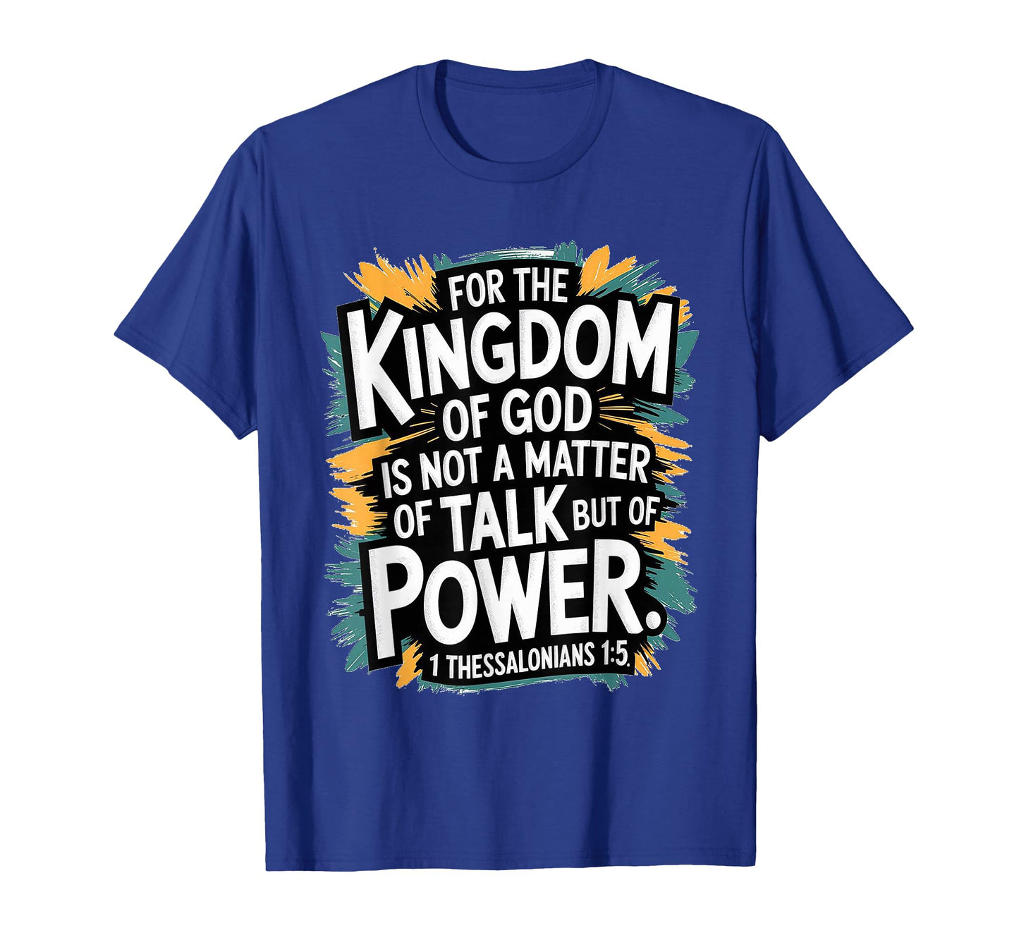 for The Kingdom of God T-Shirt