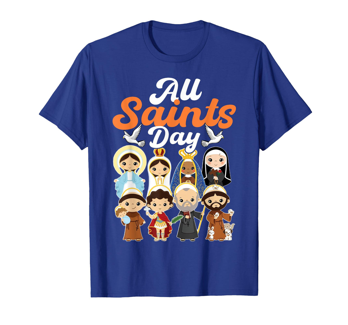Catholic Religious Catholic Saint Pray For Us All Saints Day T-Shirt