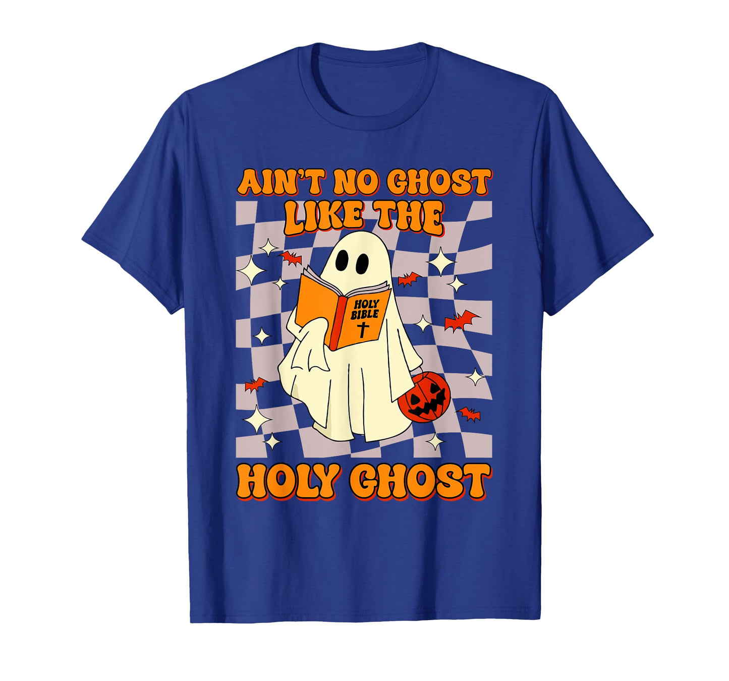 Ain't No Ghost Like The Holy Ghost Funny Christian Halloween T-Shirt