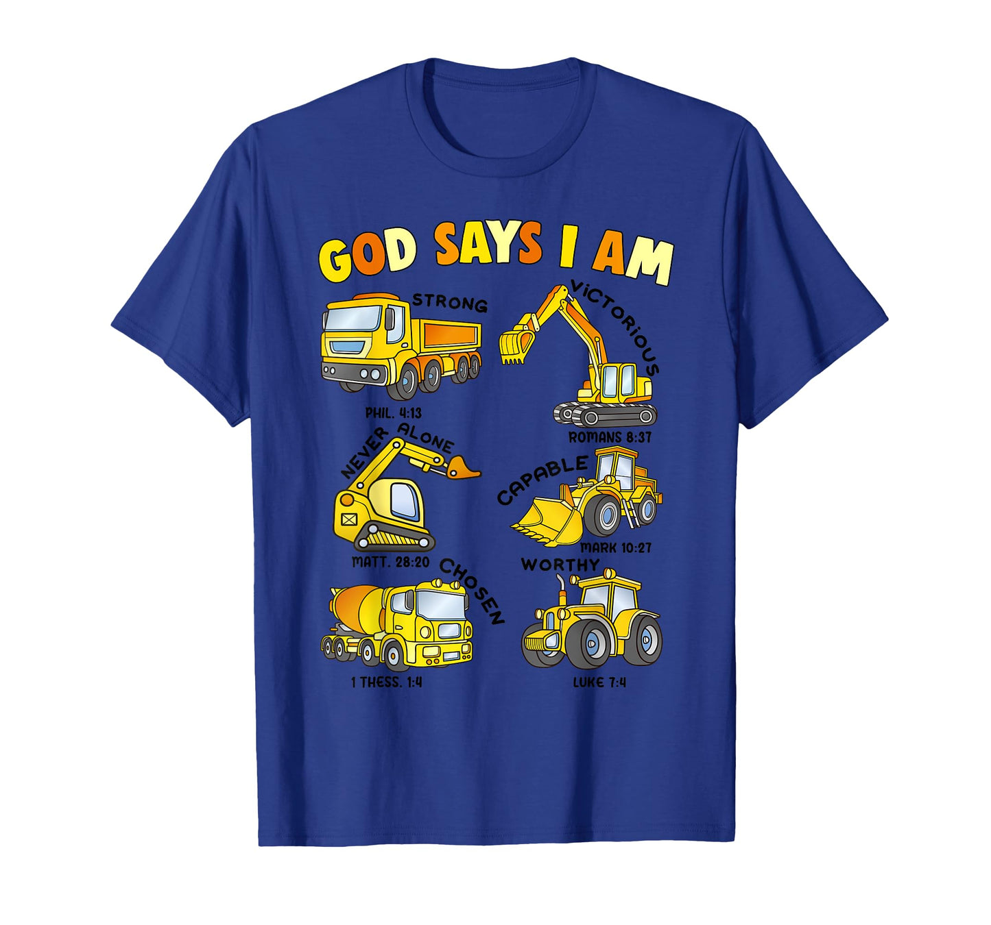 God Says I Am Construction Toddler Boy Men Jesus Love You Me T-Shirt