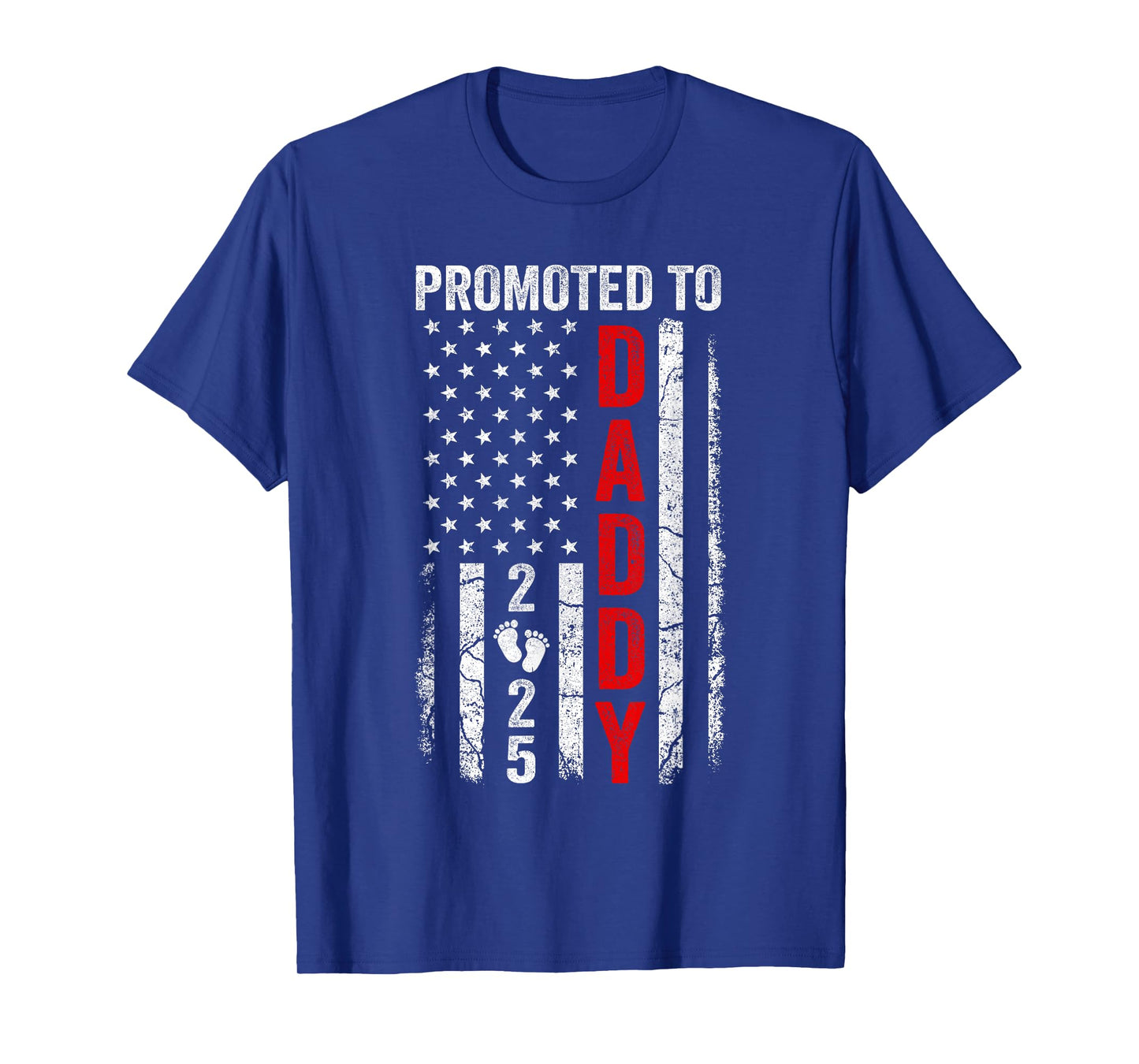 Patriotic Promoted To Daddy 2025 First Time New Dad T-Shirt