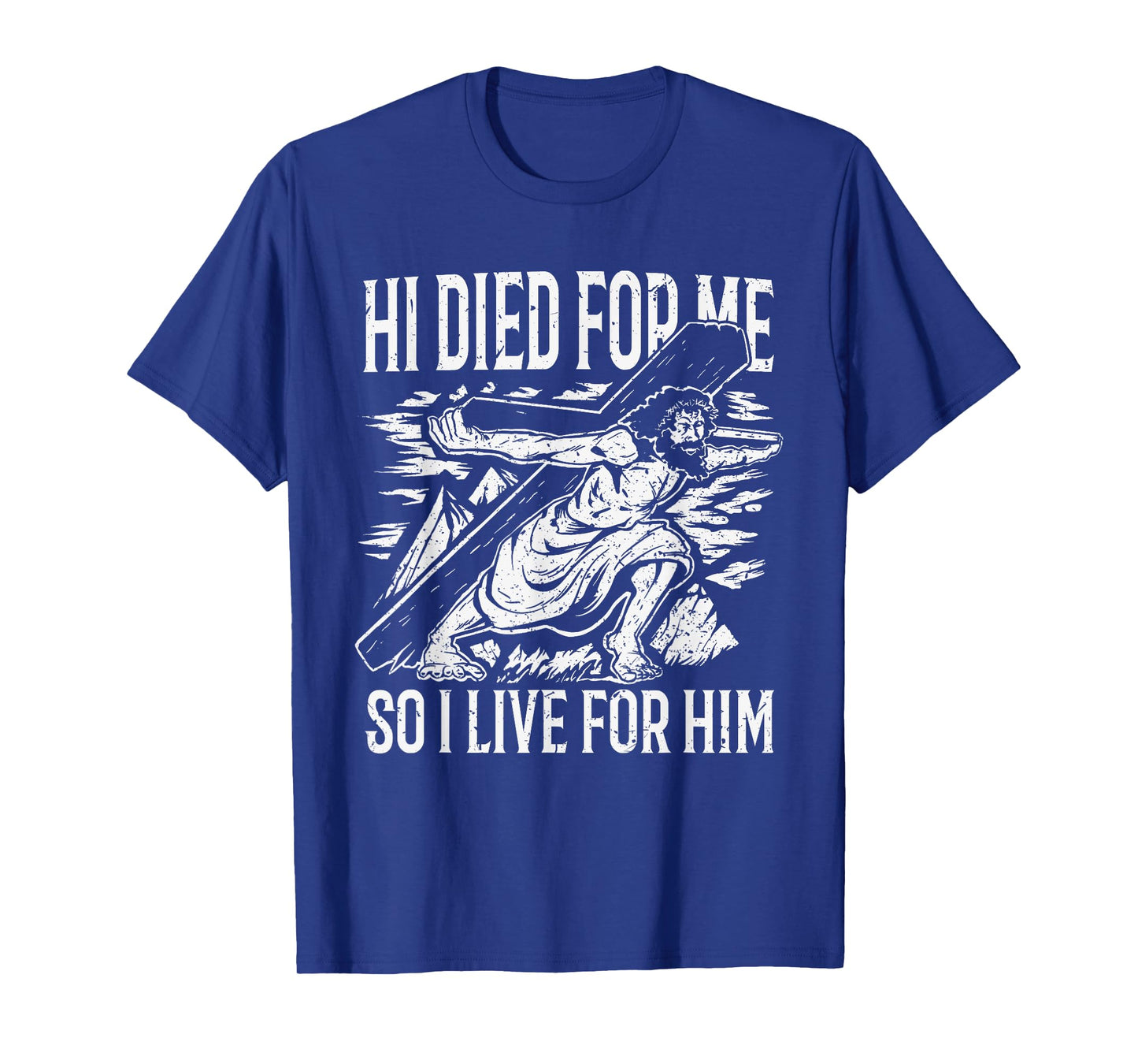 He died for me so I live for him T-Shirt
