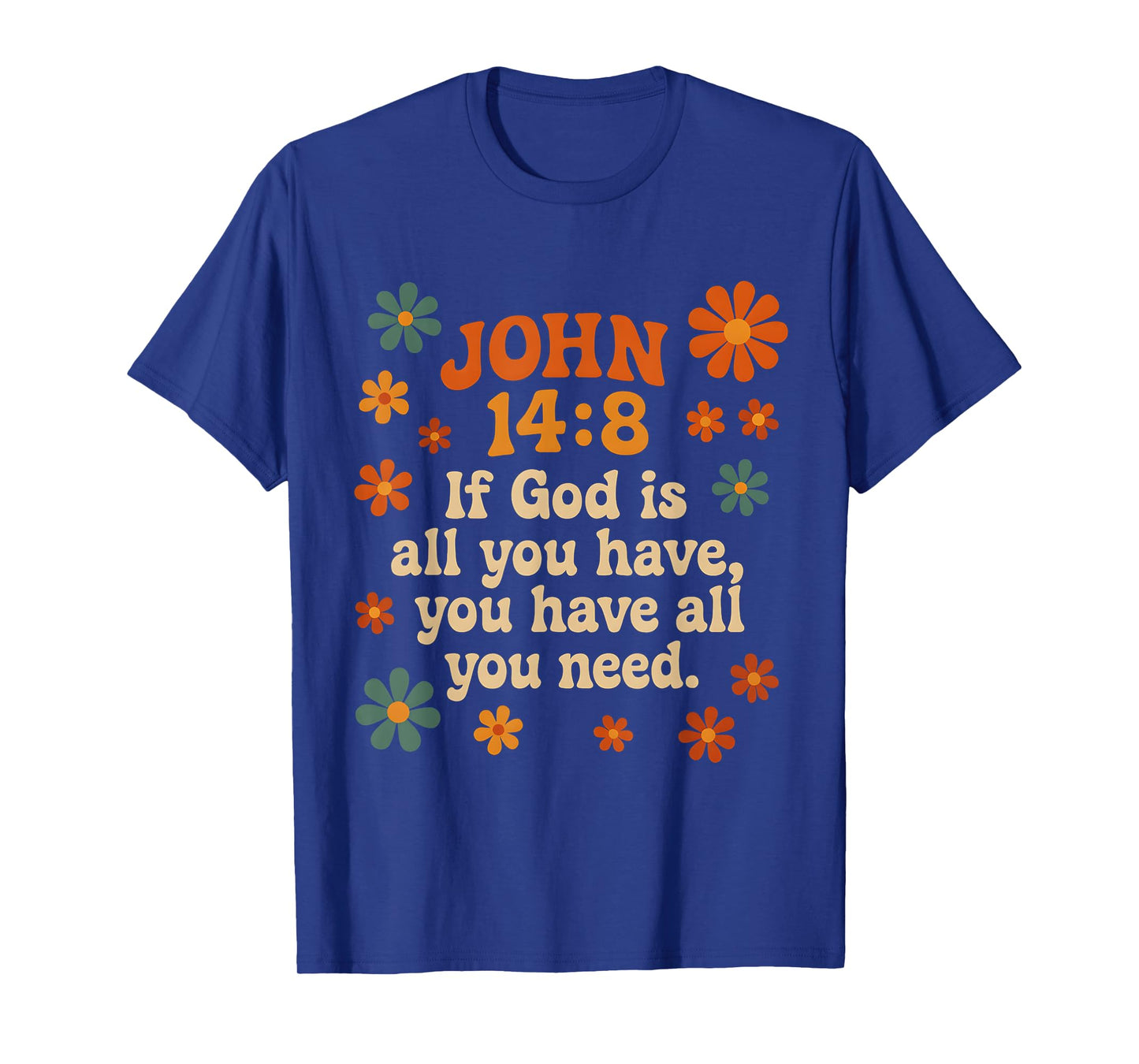John 14:8 Retro Floral Bible Verse Christian Quote T-Shirt