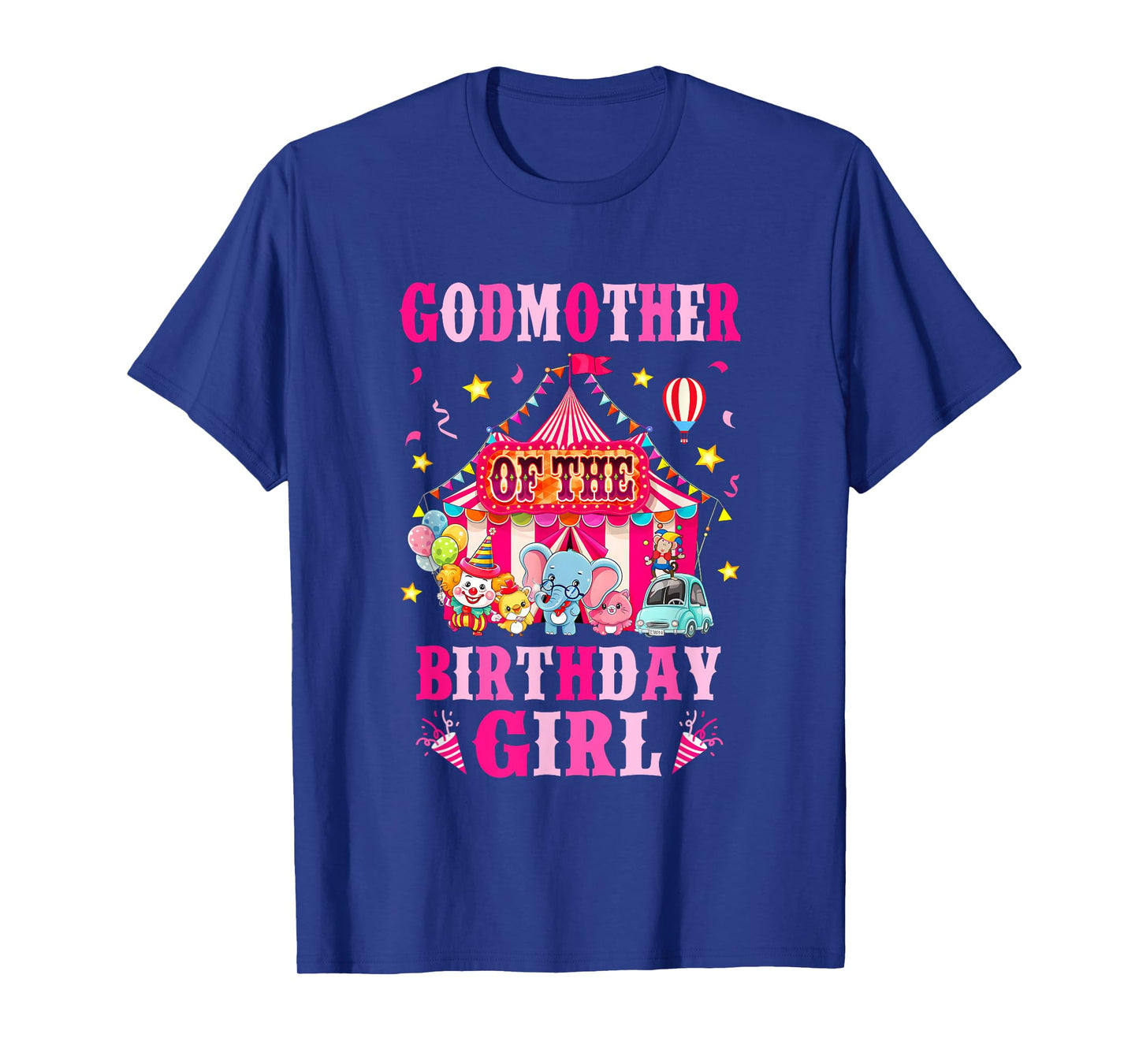 Godmother Of The Birthday Girl Circus Carnival Family Party T-Shirt