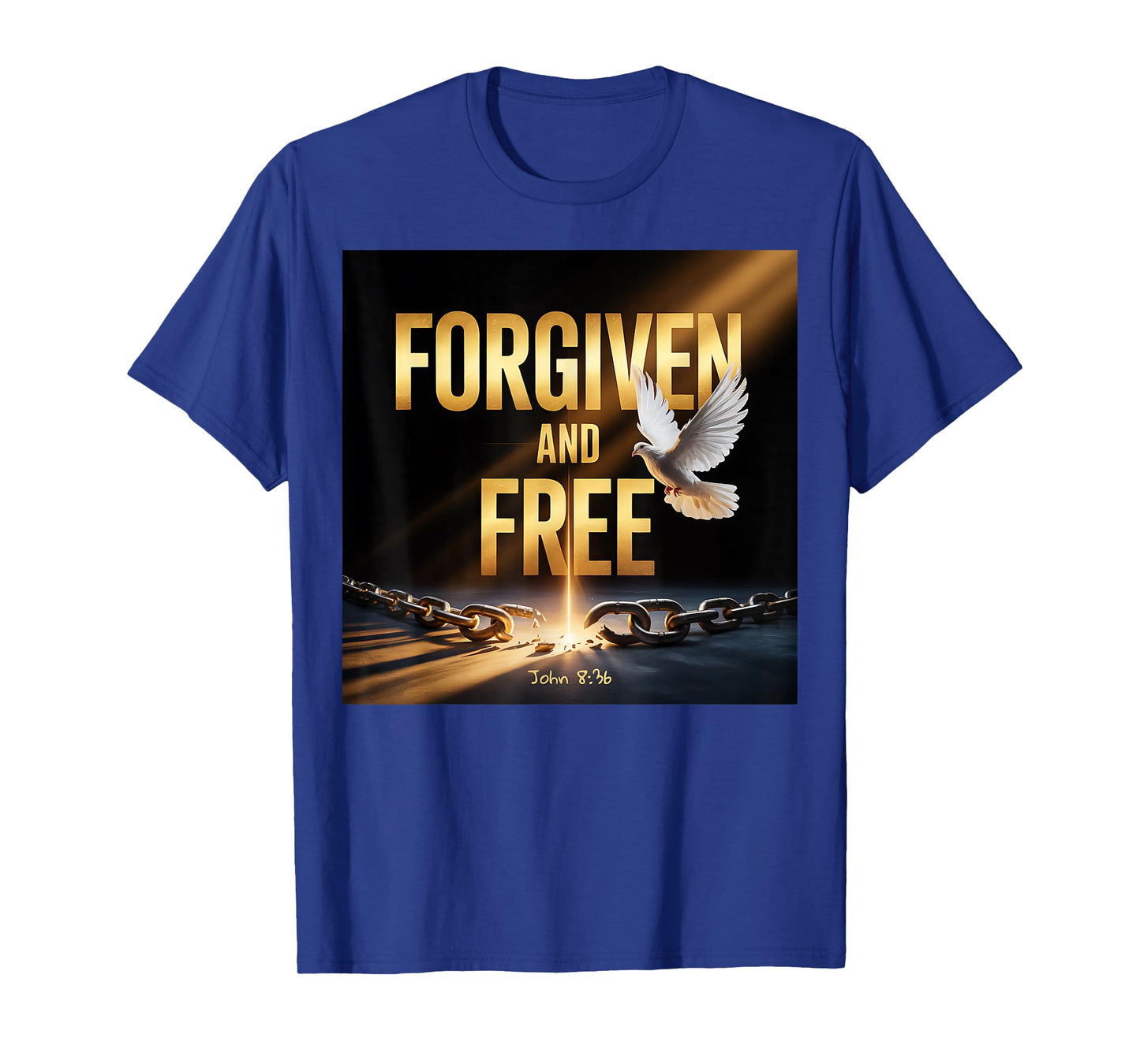 Forgiven and Free Christian Design John 836 T-Shirt