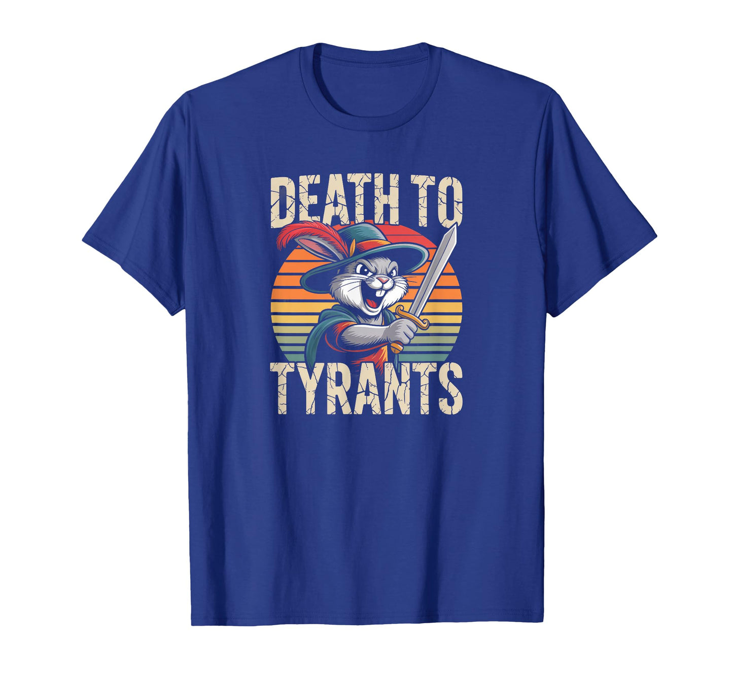 Retro Rabbit Death To Tyrants Vintage 90s Funny Quote T-Shirt