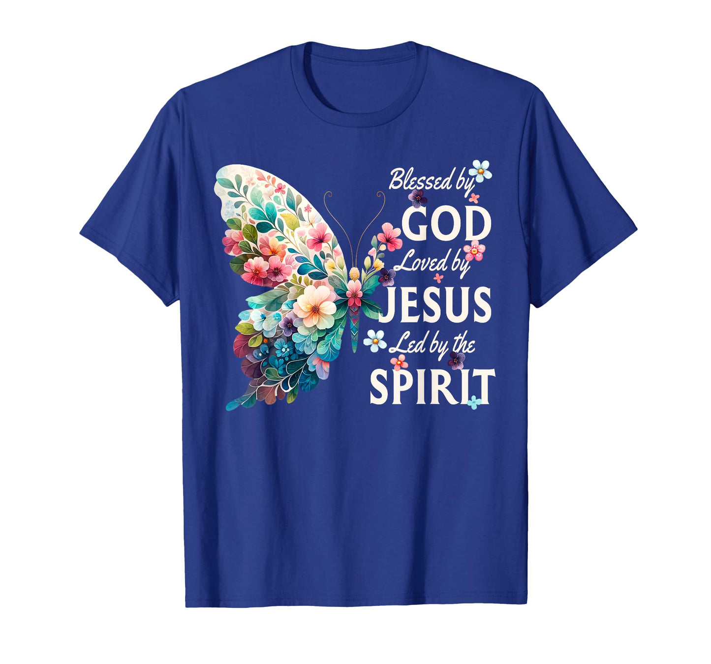 Blessed by God Loved by Jesus Floral Butterfly Christian T-Shirt