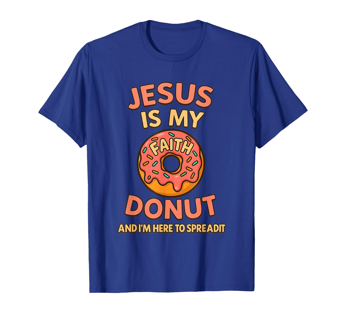 Jesus is My Jam Donut Faith Pray Love Hope Shirt T-Shirt