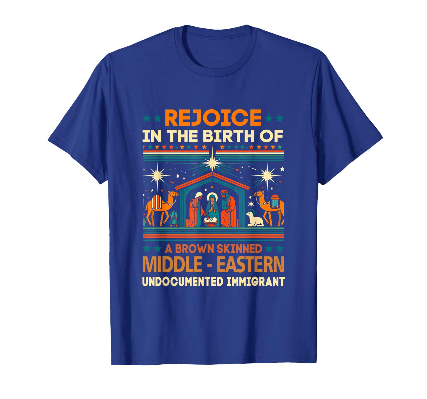 Rejoice In The Birth Of A Brown Skinned Middle Eastern Jesus T-Shirt