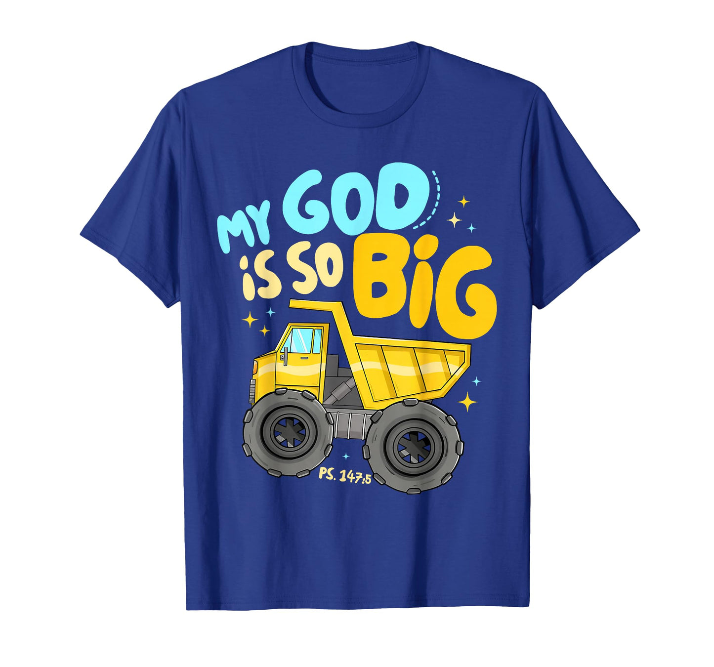 Kids My God is So Big Construction Christian Inspirational T-Shirt