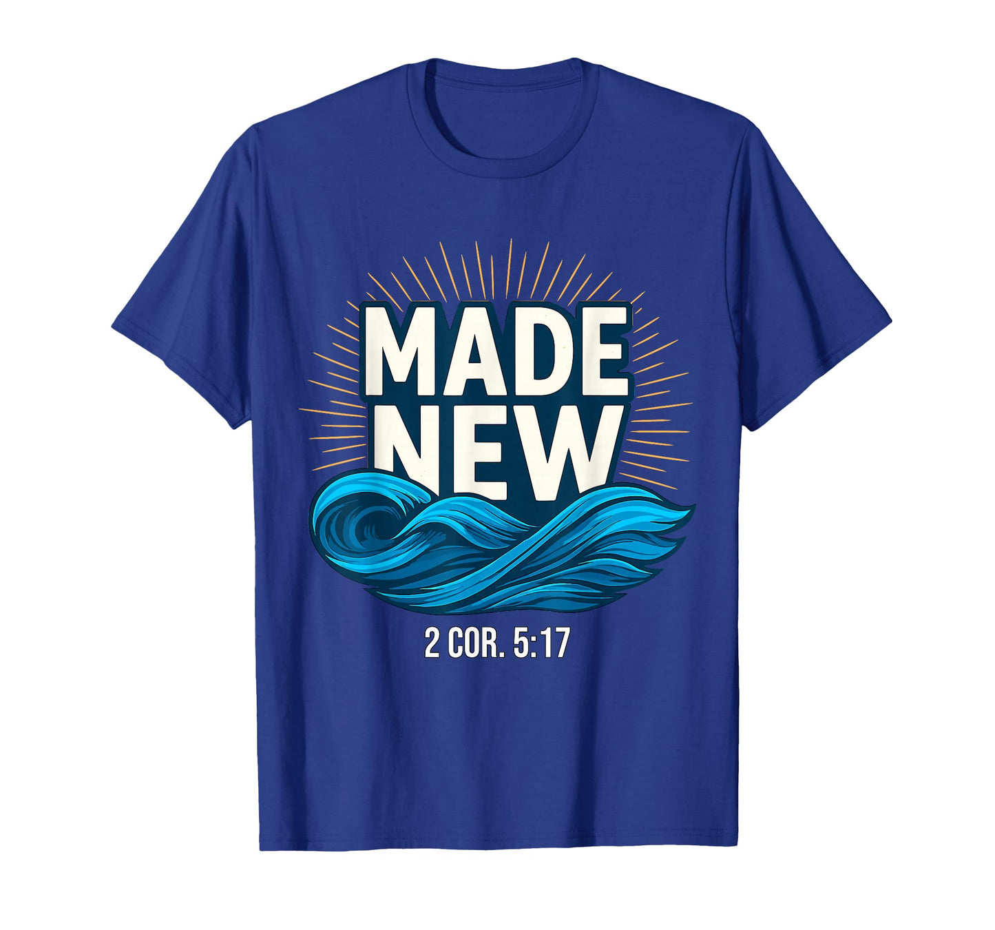Baptized Made New Baptism T-Shirt