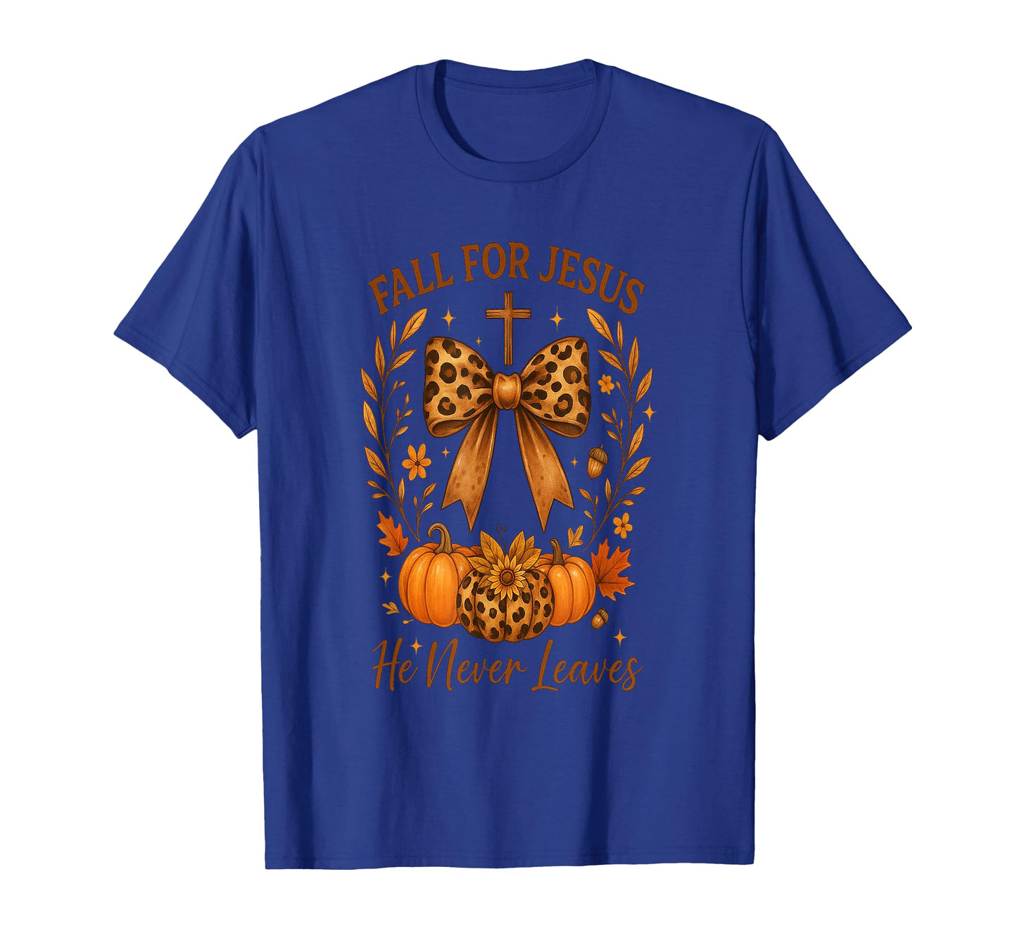 Fall for Jesus He Never Leaves Christian Autumn T-Shirt