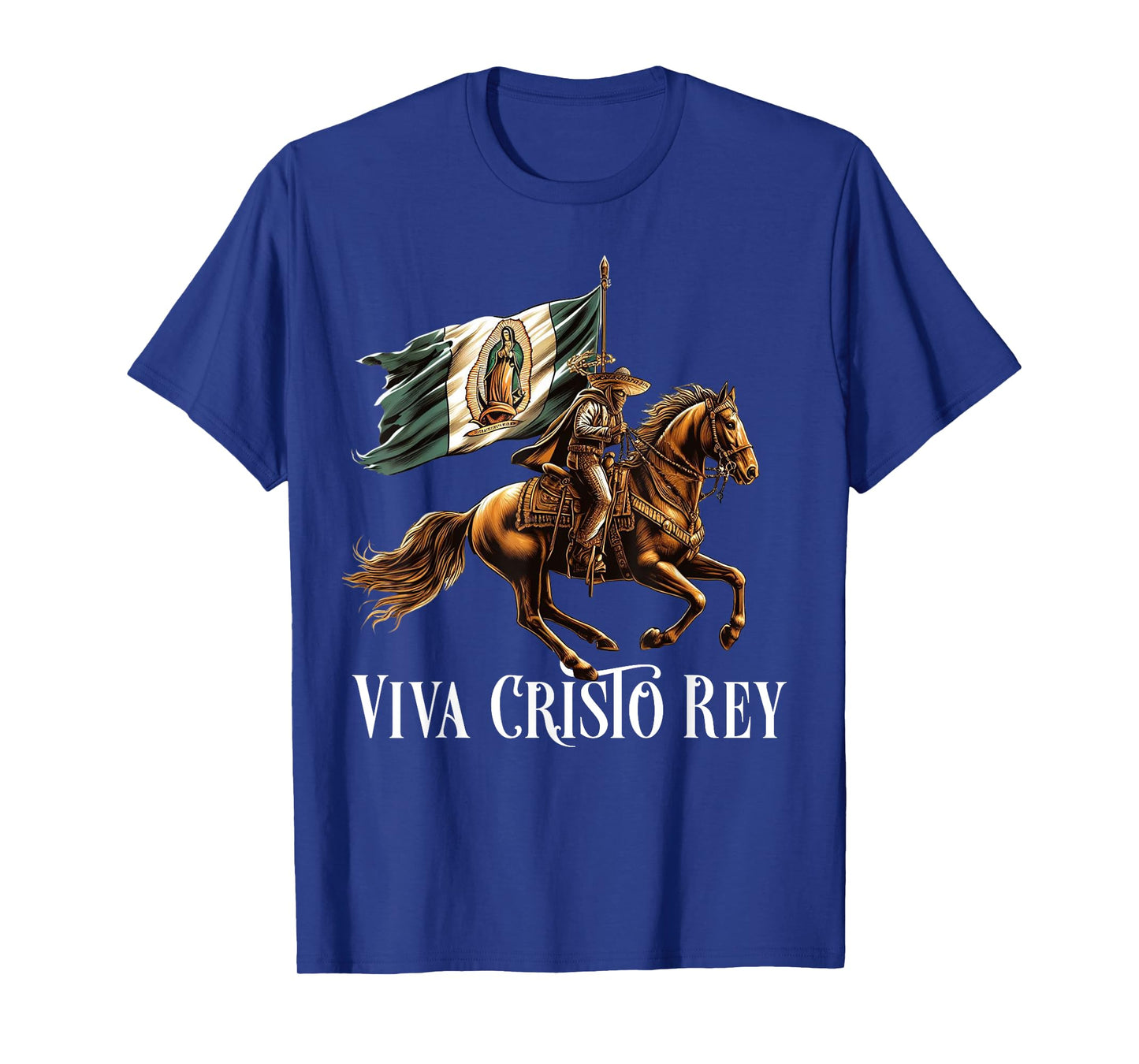 Viva Cristo Rey Guadalupe Catholic Cristeros T-Shirt