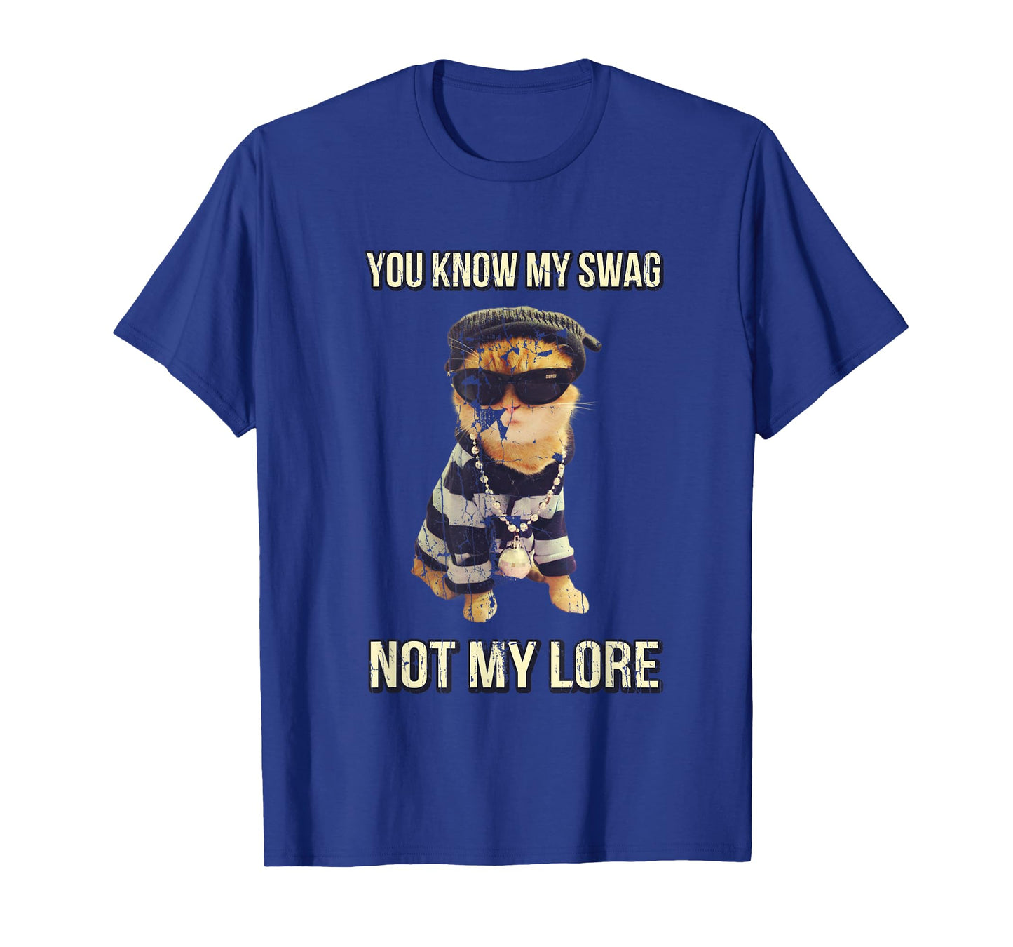 You Know My Swag Not My Lore Cat Swag Funny T-Shirt for Men Women