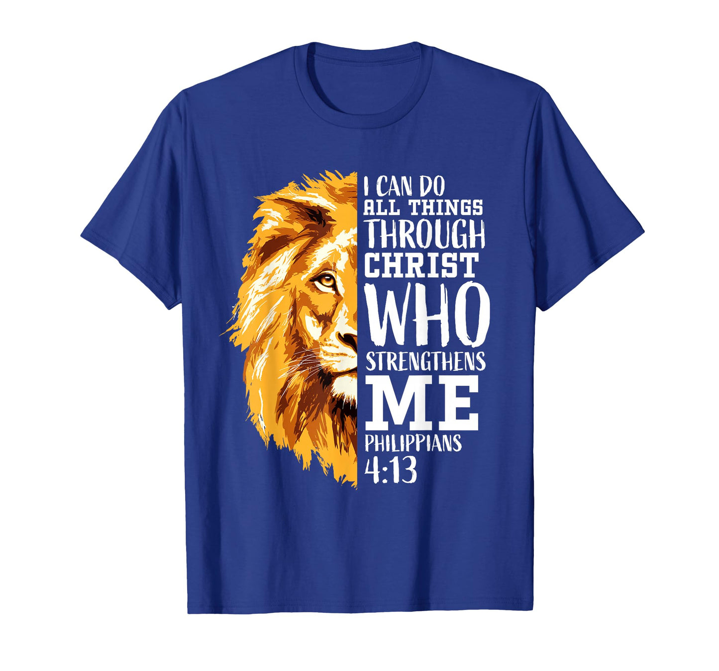 Philippians 4 13 Christian Bible Verse Religious Lion Faith T-Shirt