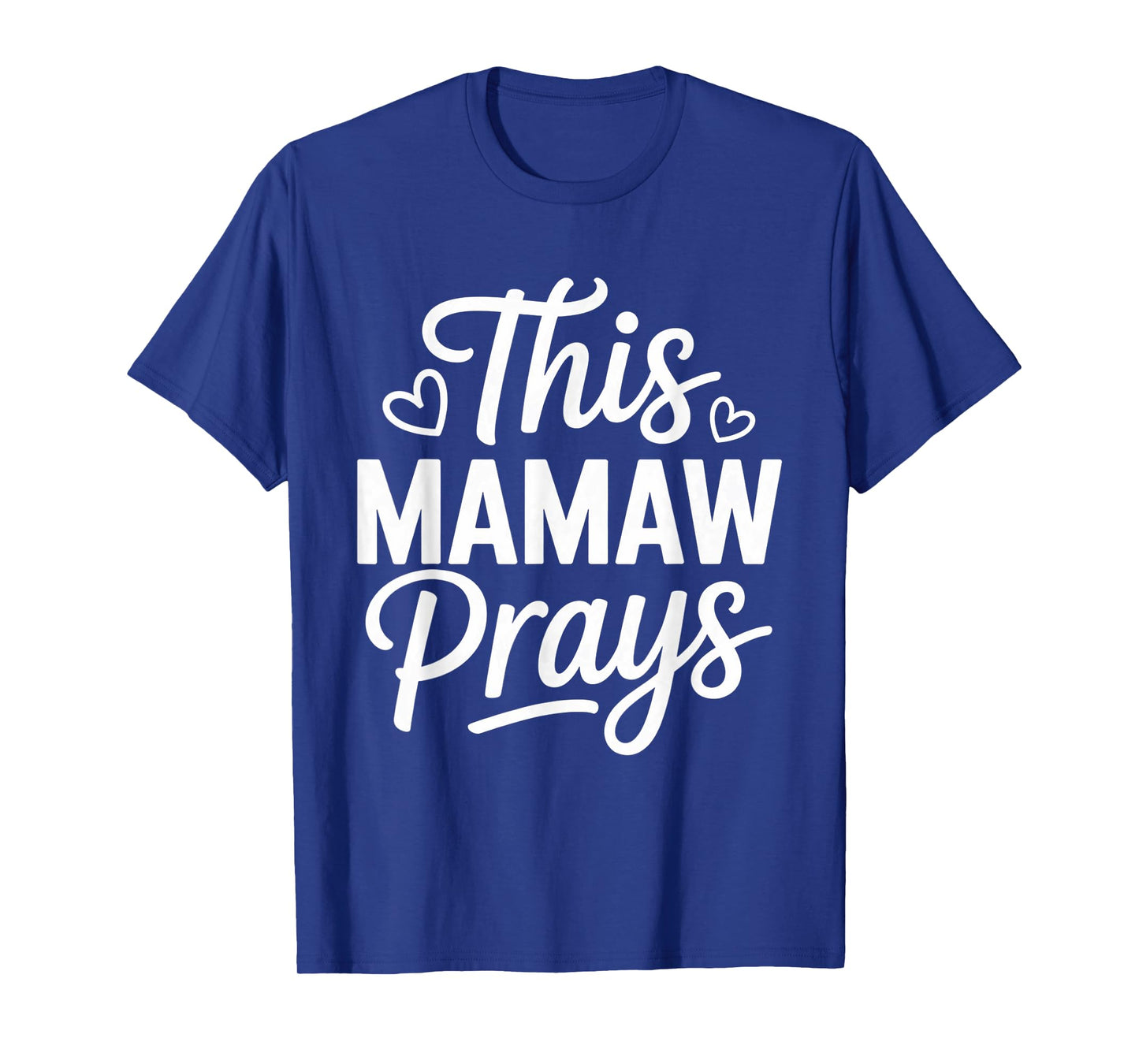 This Mamaw Prays Faith Christian Grandma T-Shirt