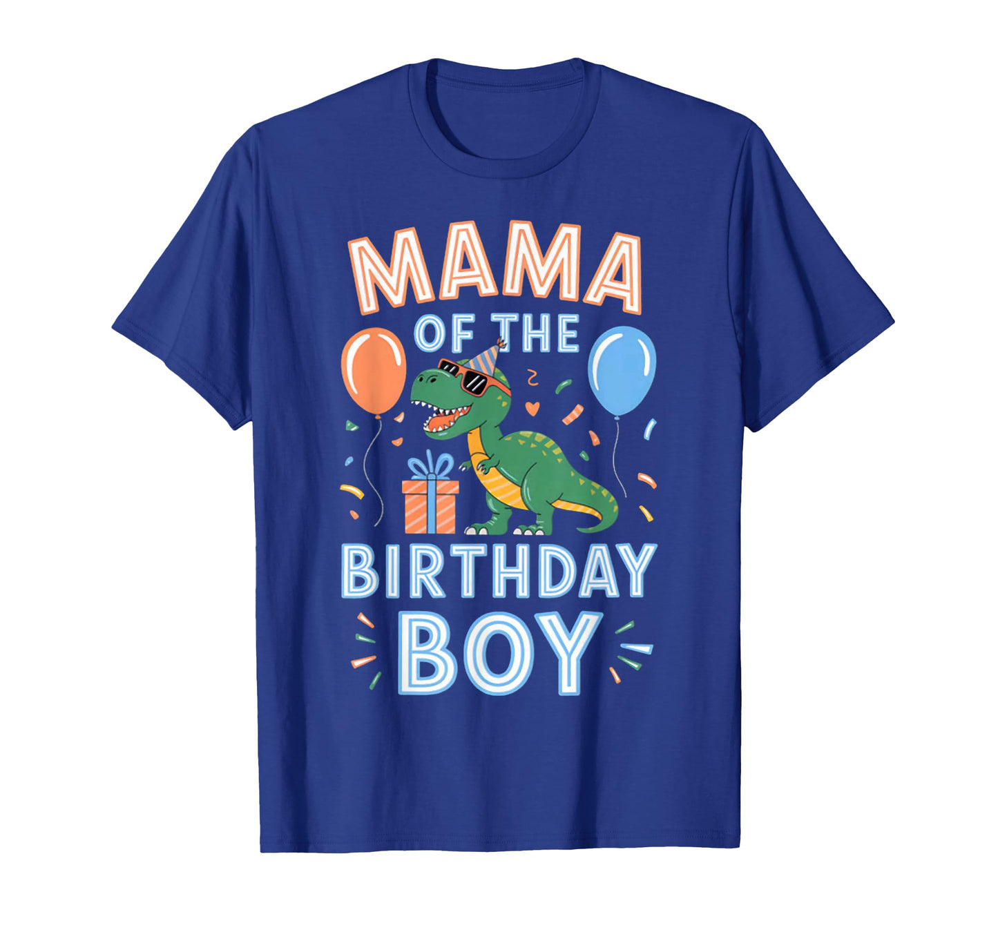 Mama of The Birthday Boy T-Rex Dinosaur Birthday Party T-Shirt