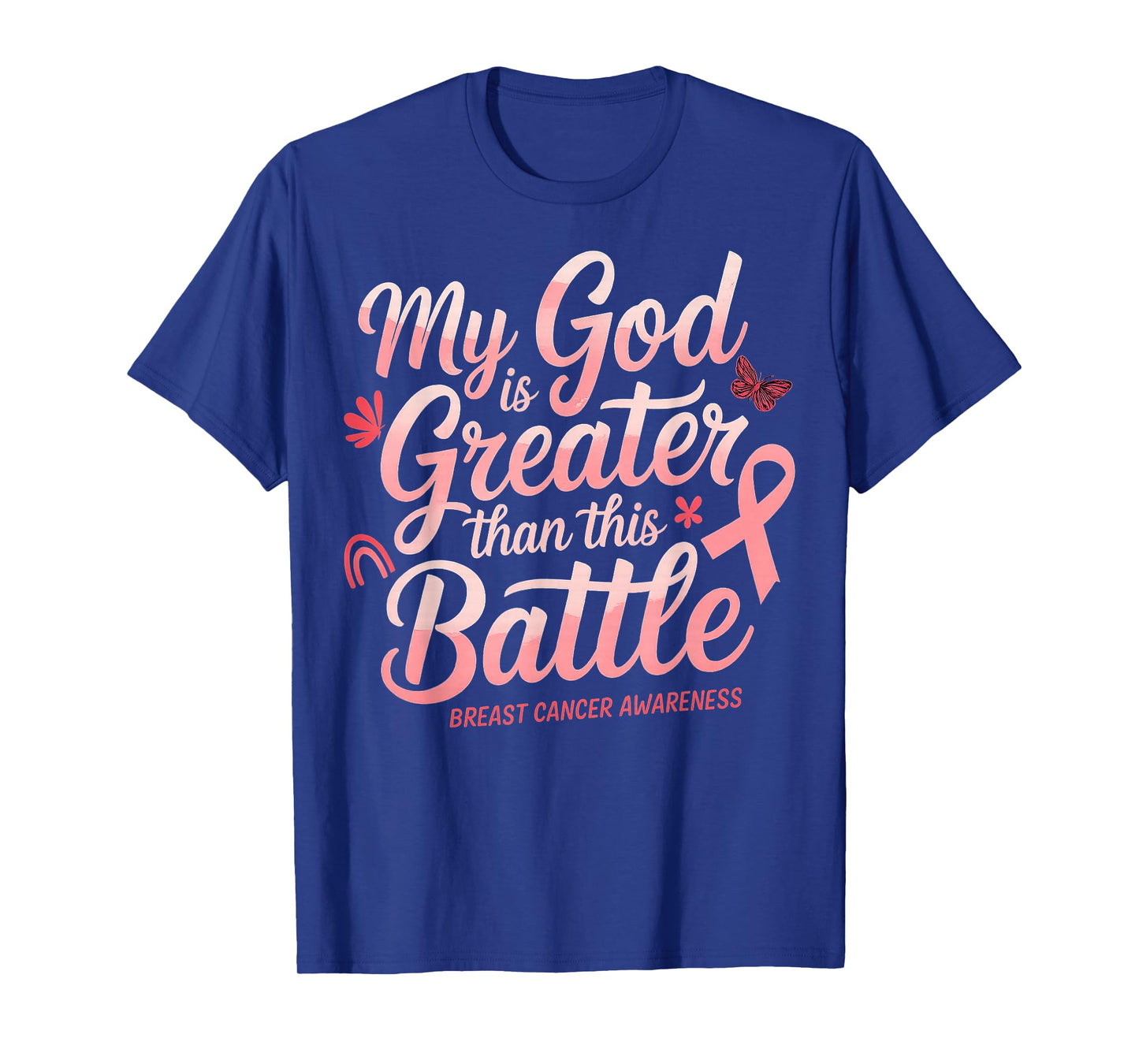 My God is Greater Than This Battle Breast Cancer Awareness T-Shirt