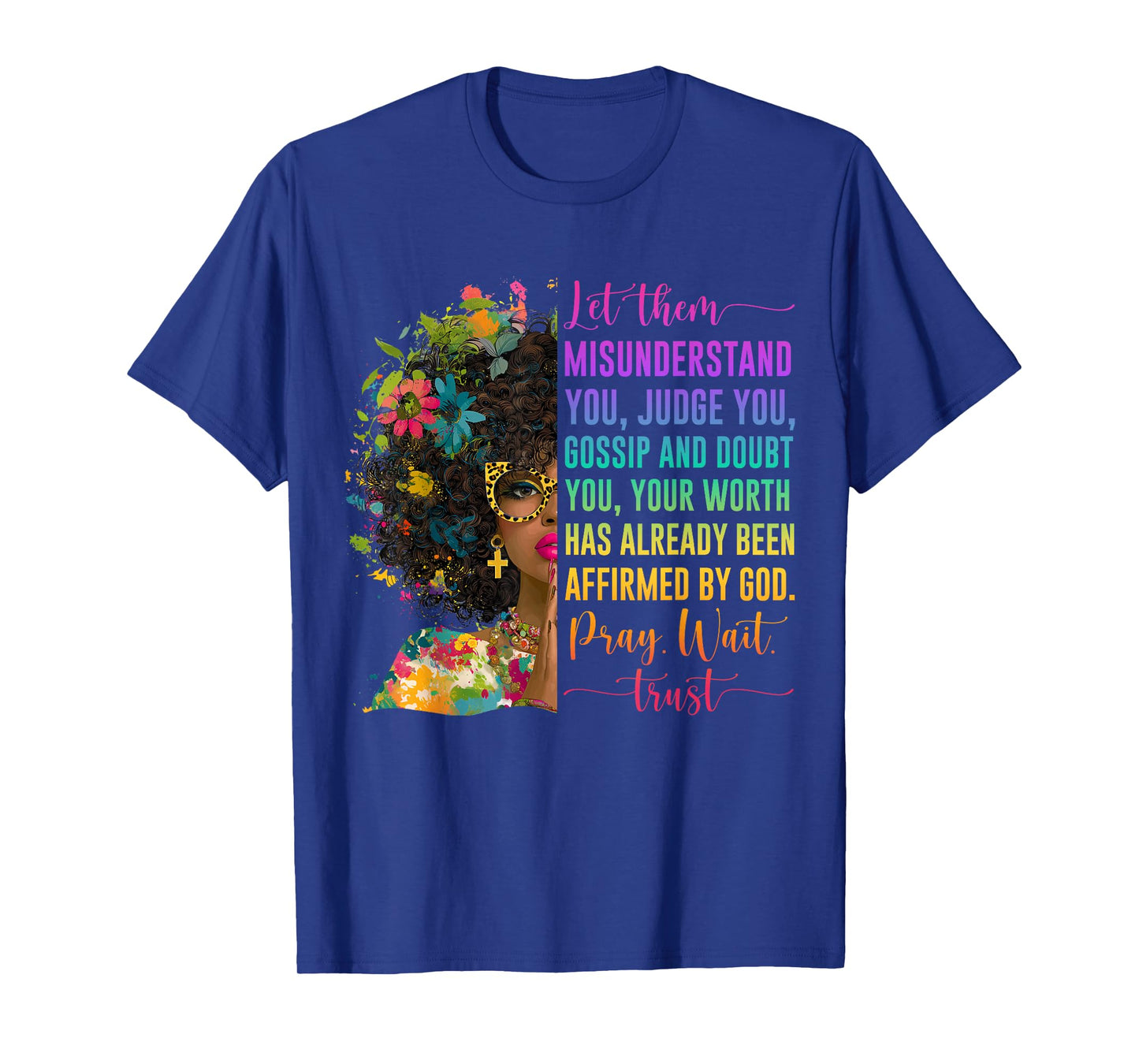 Pray Wait Trust Affirmed by God Jesus Christian Black Woman T-Shirt