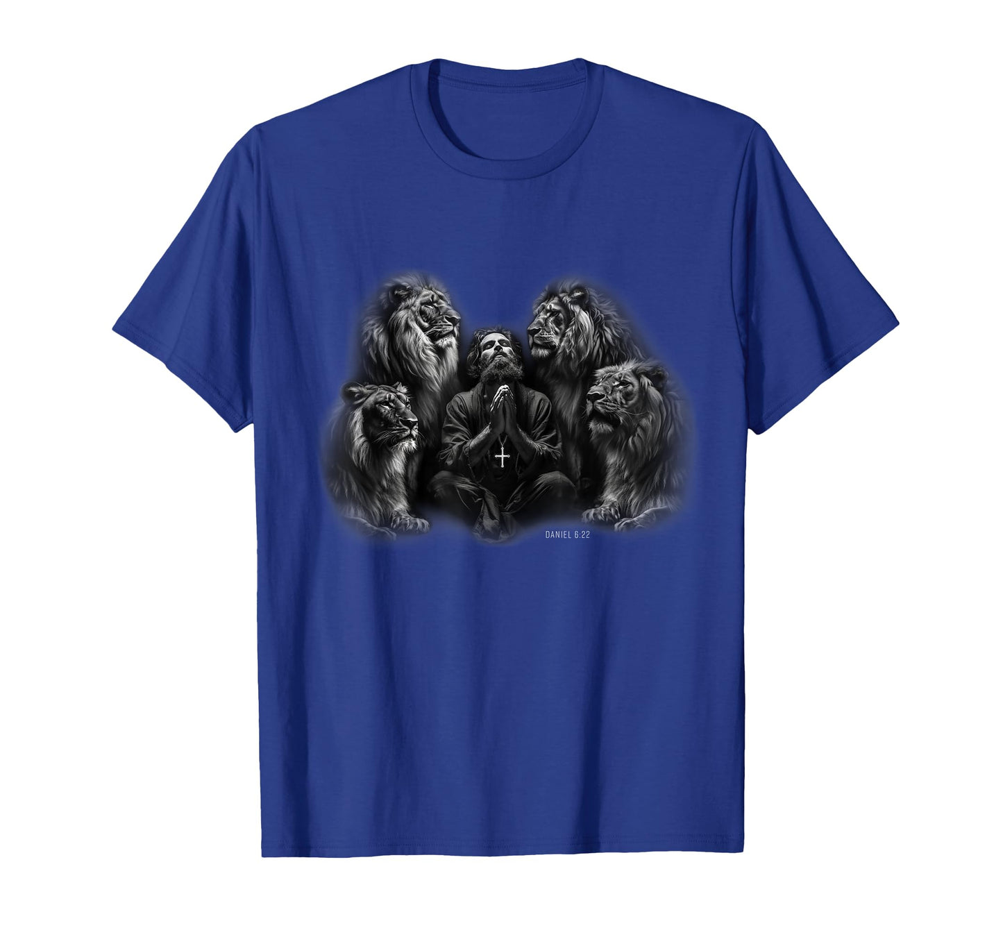 Daniel in the Lions' Den - Have Faith in God and be Saved T-Shirt