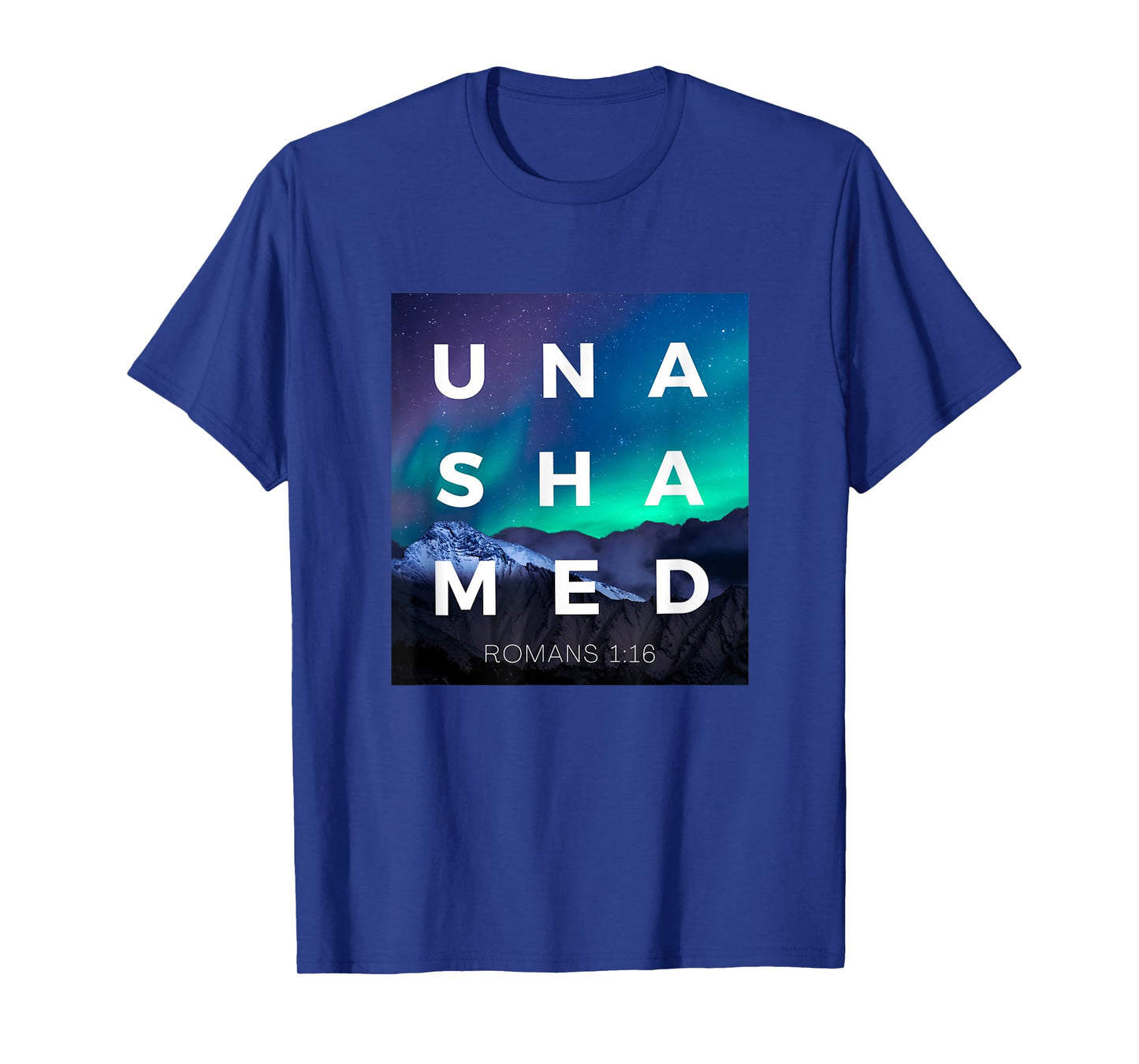 Unashamed of the Gospel of Jesus Christ Romans 116 Christian T-Shirt