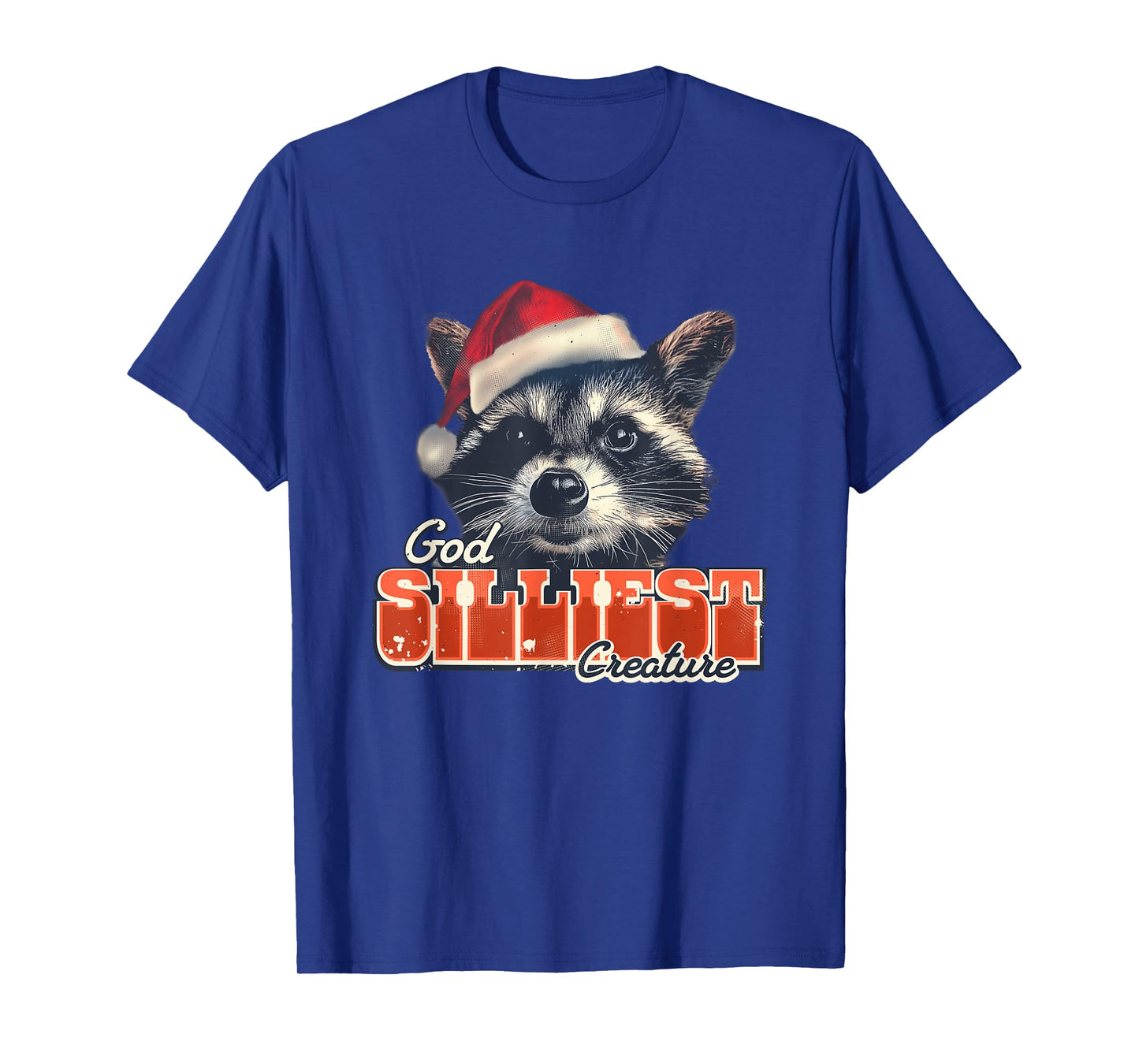 God Silliest Creature Funny Christmas Raccoon T-Shirt