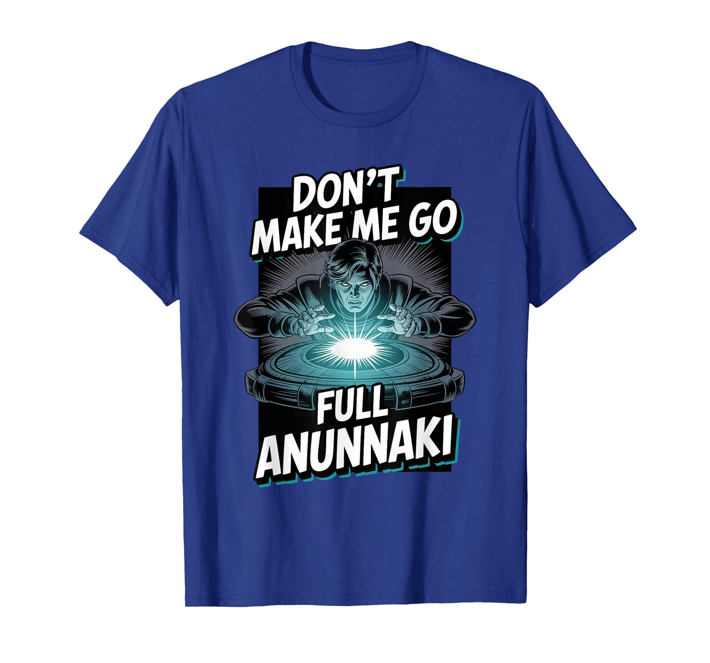 Full Anunnaki Mode Enki Enlil Ancient Sumerian Aliens T-Shirt