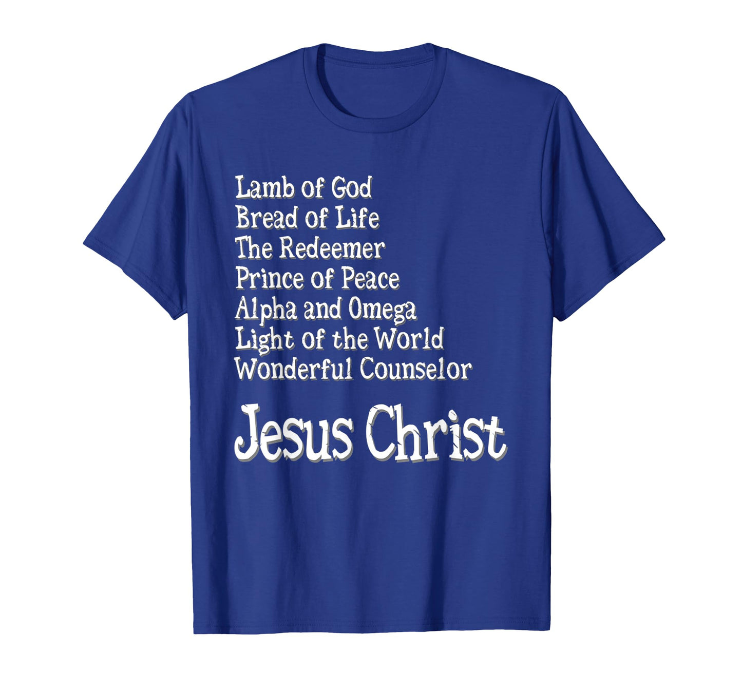Funny Titles of Jesus Christ, Christian Typography Gift T-Shirt