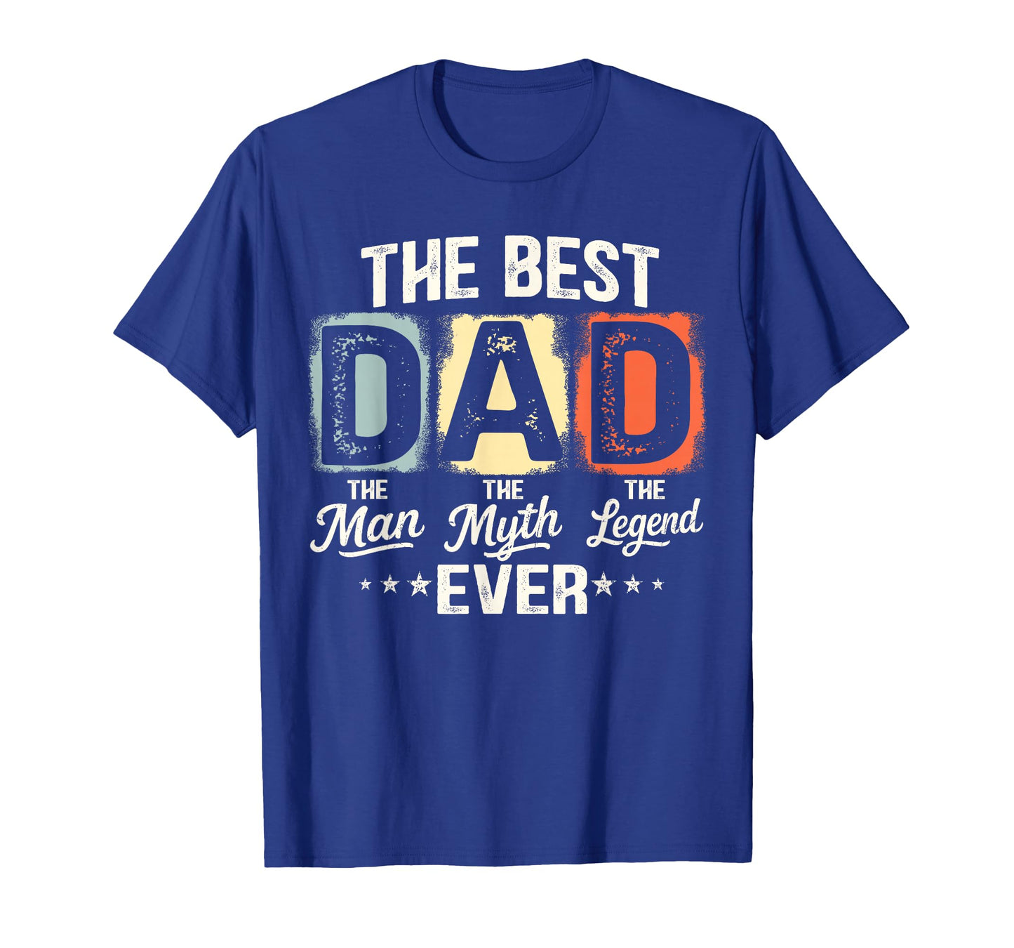 Dad The Man The Myth The Legend Men Papa Funny Father's Day T-Shirt