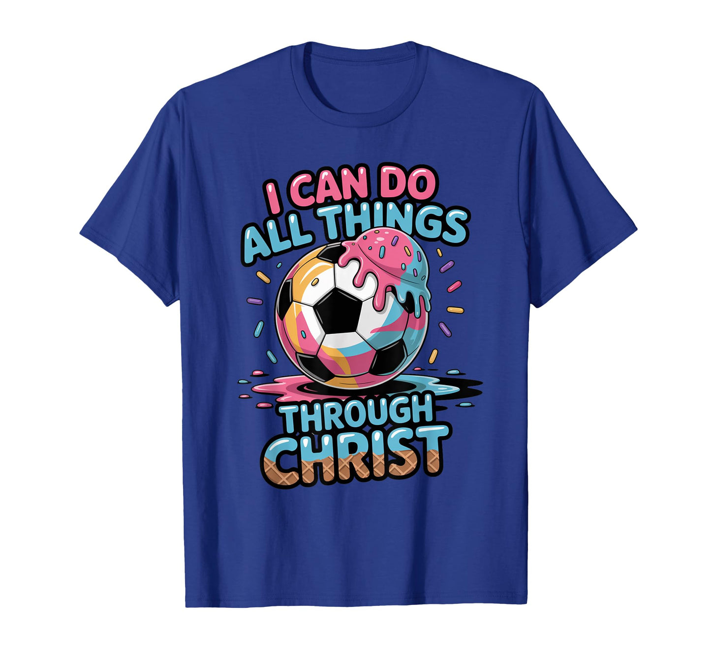 Soccer Shirts Boys Christian Philippians 4:13 Ice Cream Drip T-Shirt