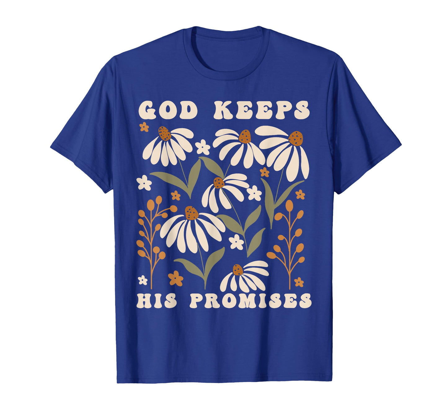 God Keeps His Promises T-Shirt