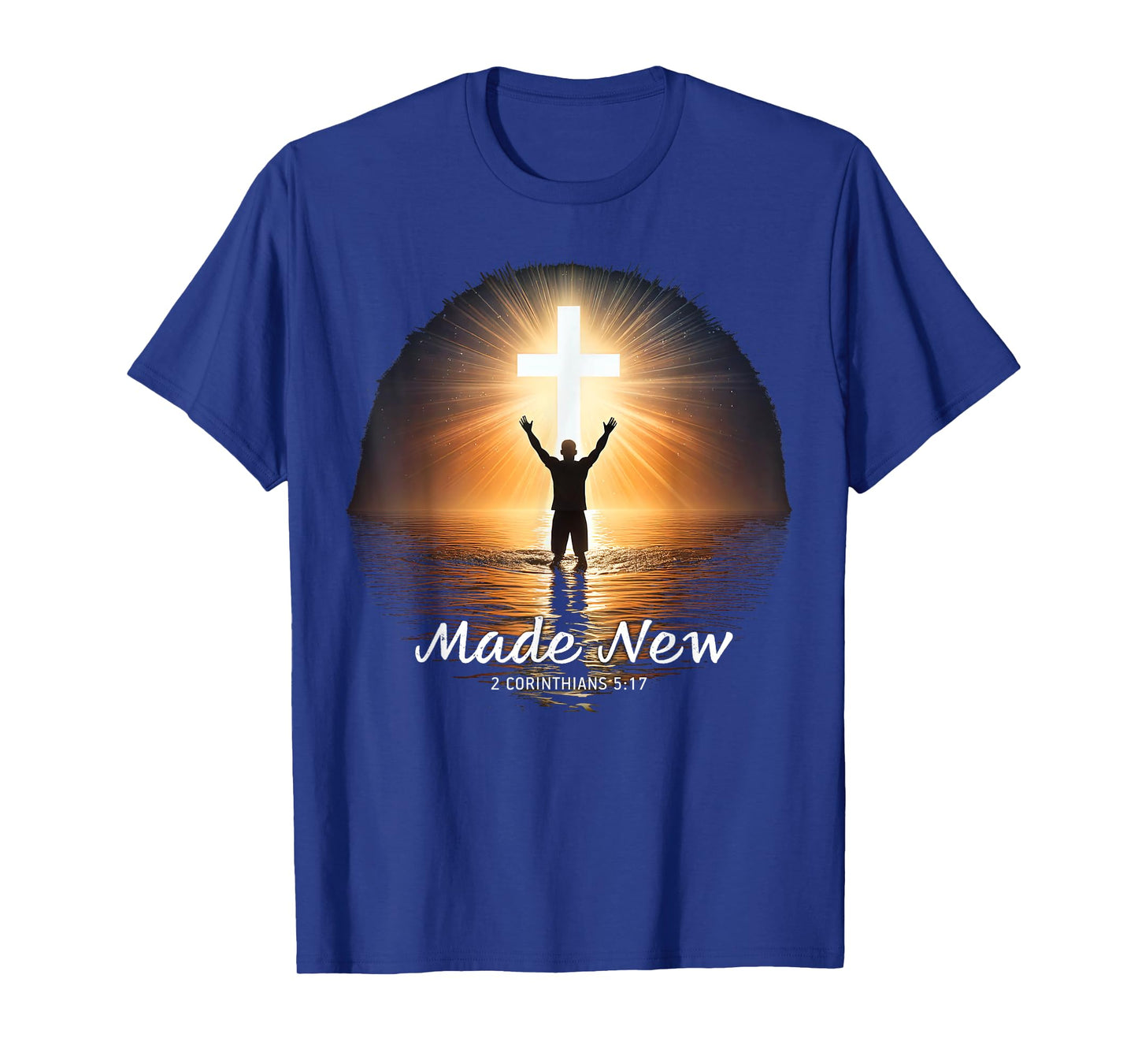 Made New in Christ Jesus: Christian Faith Baptism 2 Cor 5:17 T-Shirt