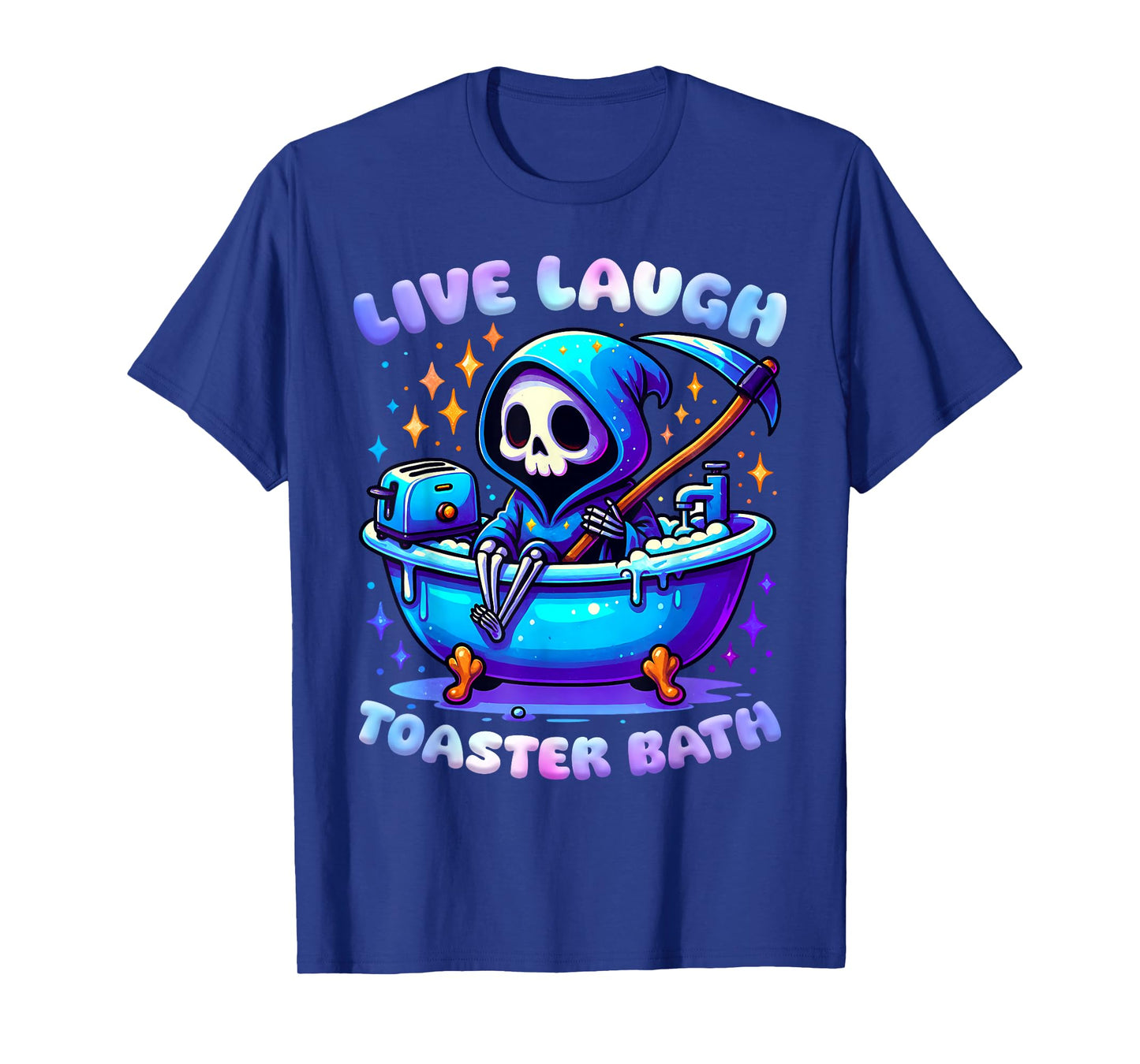 Live Laugh Toaster Bath Skeleton Funny Meme Saying T-Shirt