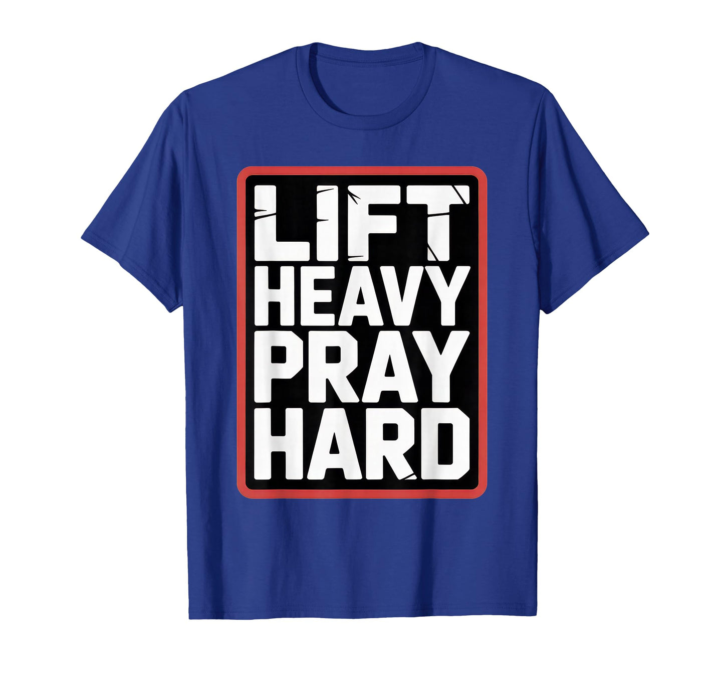 Lift Heavy Pray Hard Tshirt Gym Christian Gift Jesus Faith T-Shirt