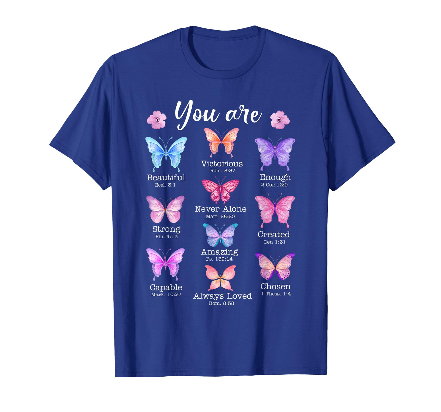 You Are Butterfly Beautiful Christian Religious Bible Verse T-Shirt