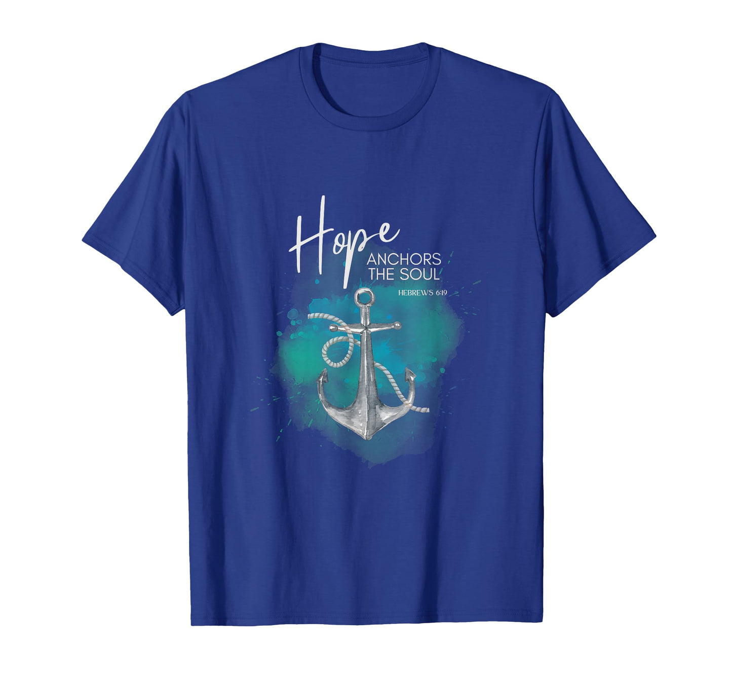 Hope Anchors The Soul Bible Verse T-Shirt
