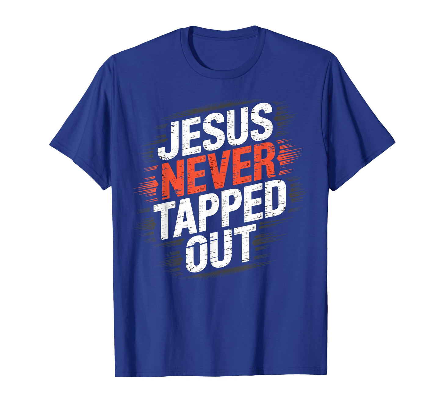 Jesus Never Tapped Out Christian Wrestle Wrestling Faith T-Shirt