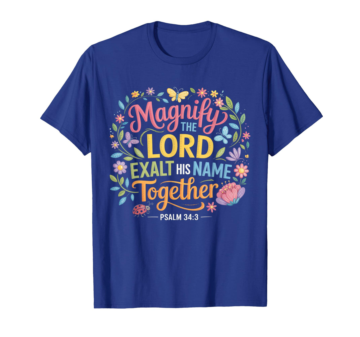 Magnify The Lord Psalm 34:3 Christian Floral T-Shirt