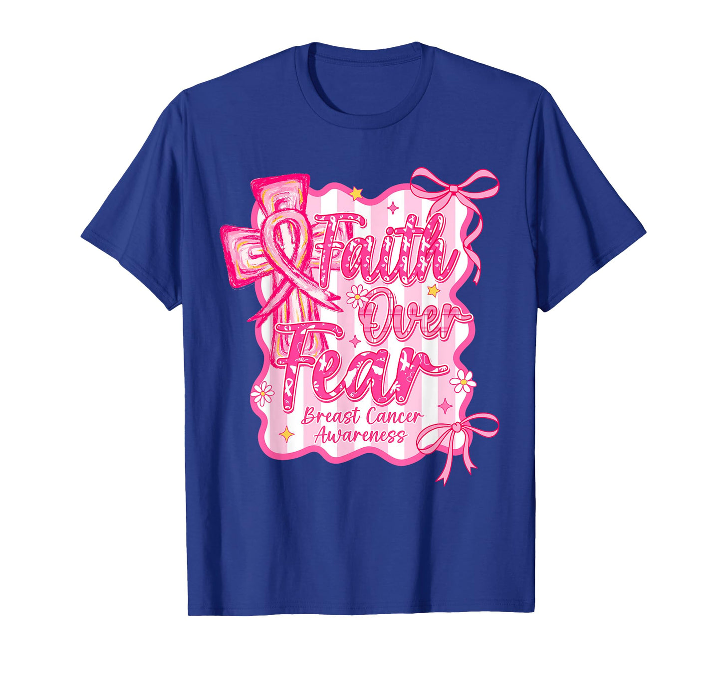 Faith Over Fear Cross Pink Ribbon Christian Breast Cancer T-Shirt