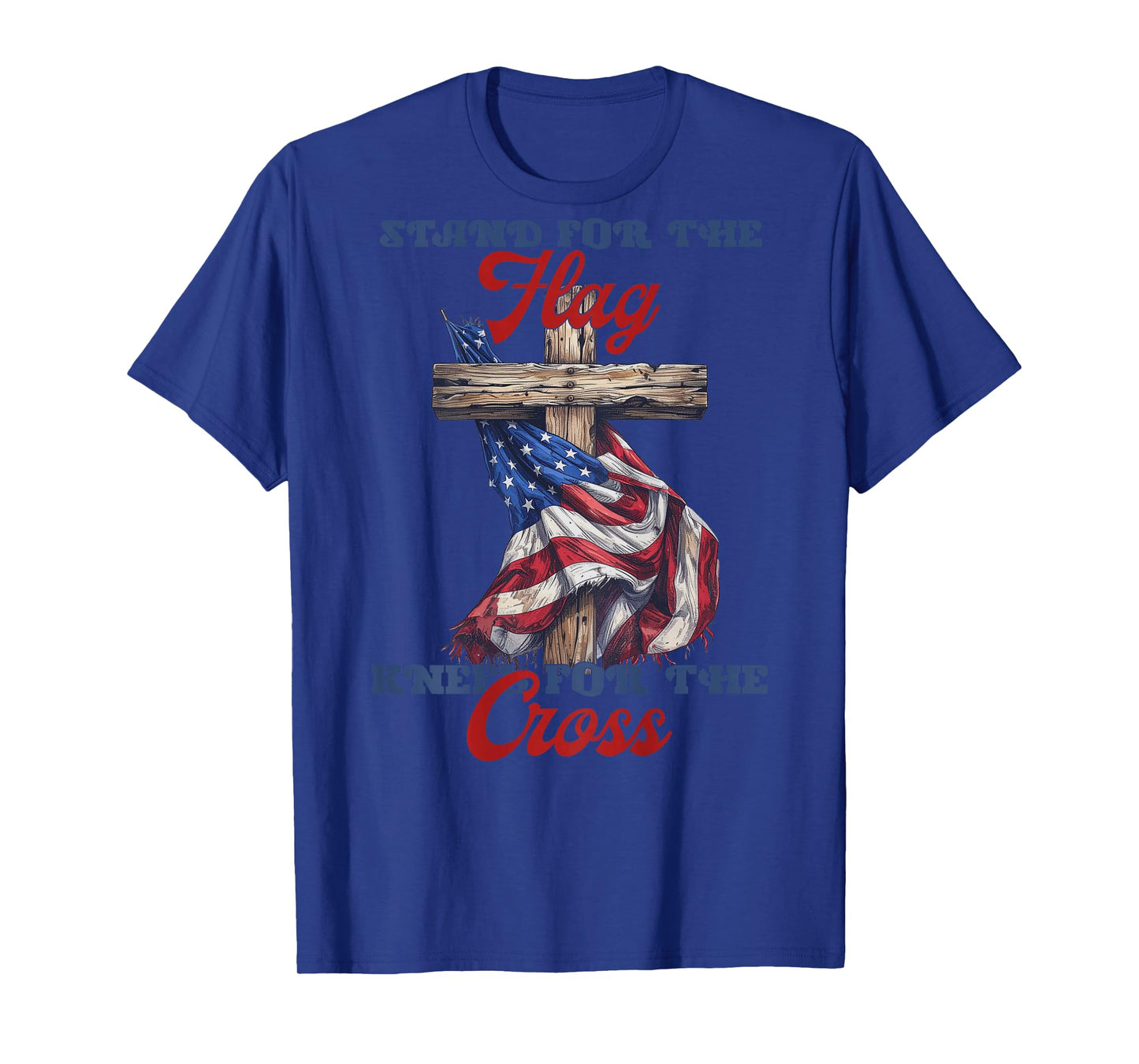 Stand for The Flag Kneel for The Cross T-Shirt