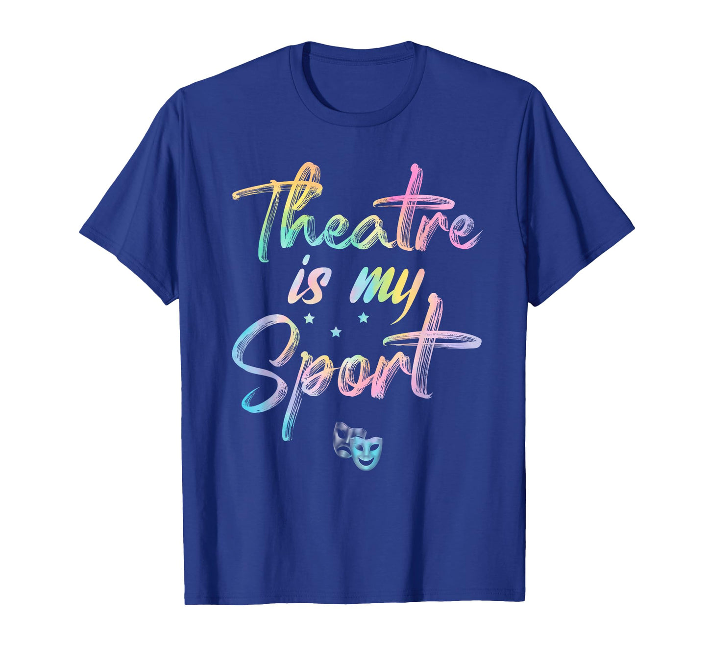 Funny Musical Theater Quote Theater is my sport T-Shirt