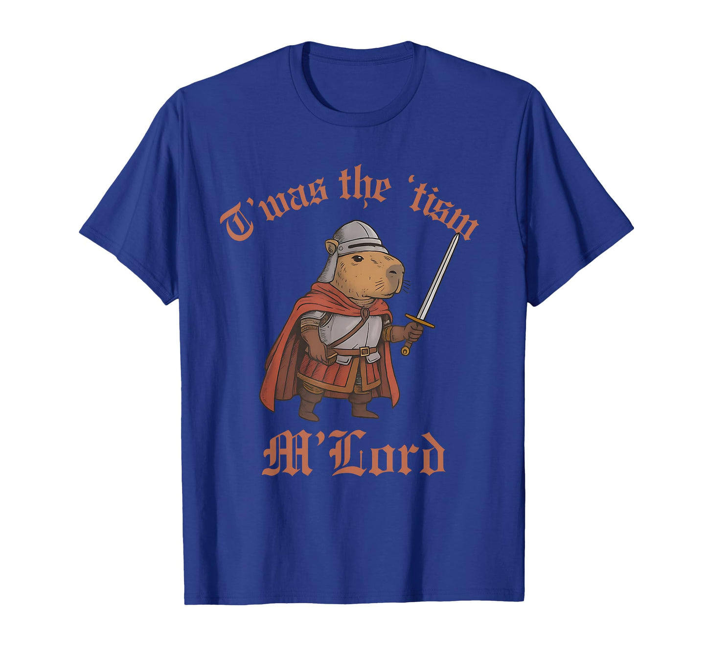 TWAS The Tism M Lord Medieval Knight Funny Capybara Autism T-Shirt