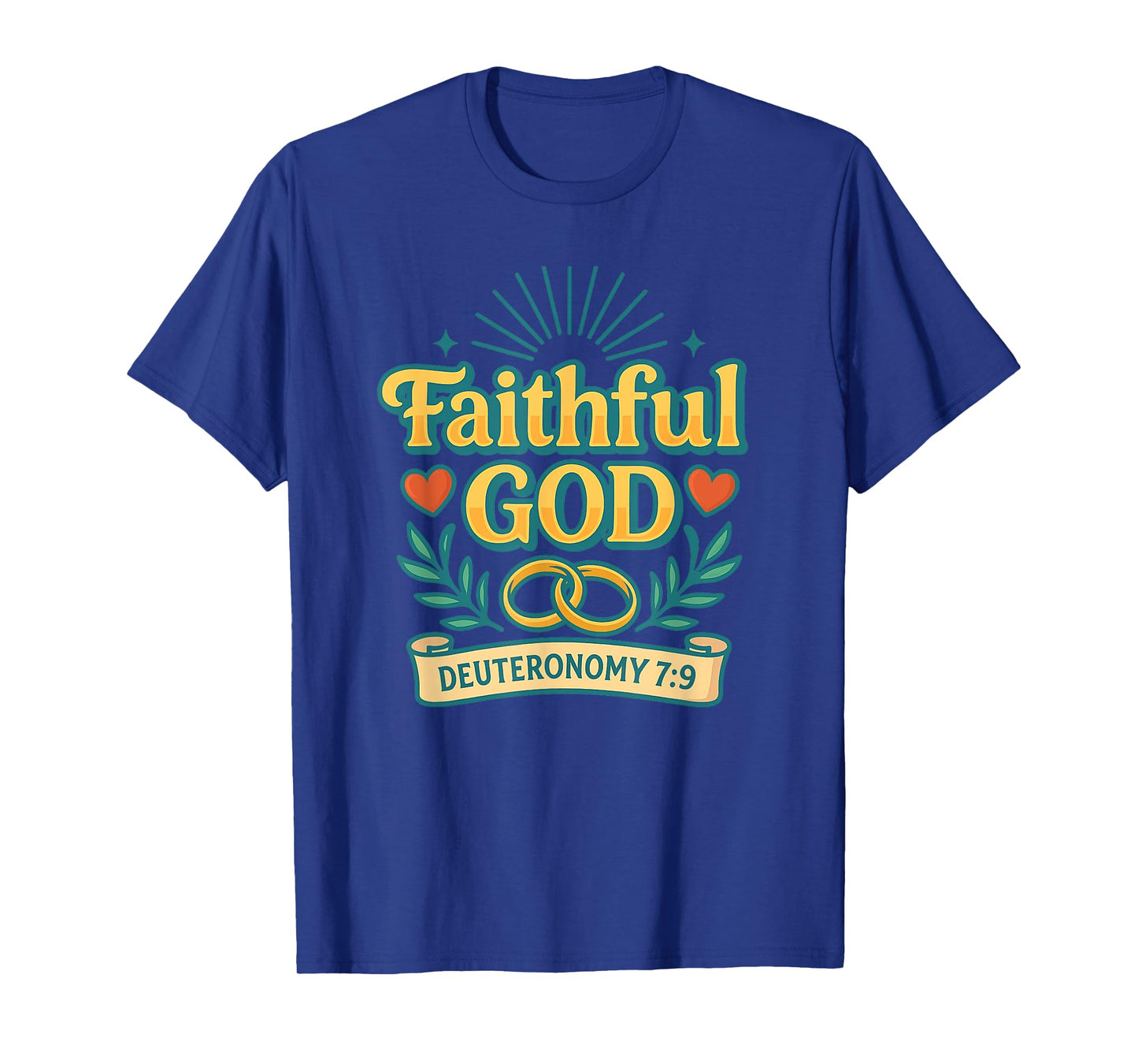 Faithful God Deuteronomy 7:9 Christian T-Shirt