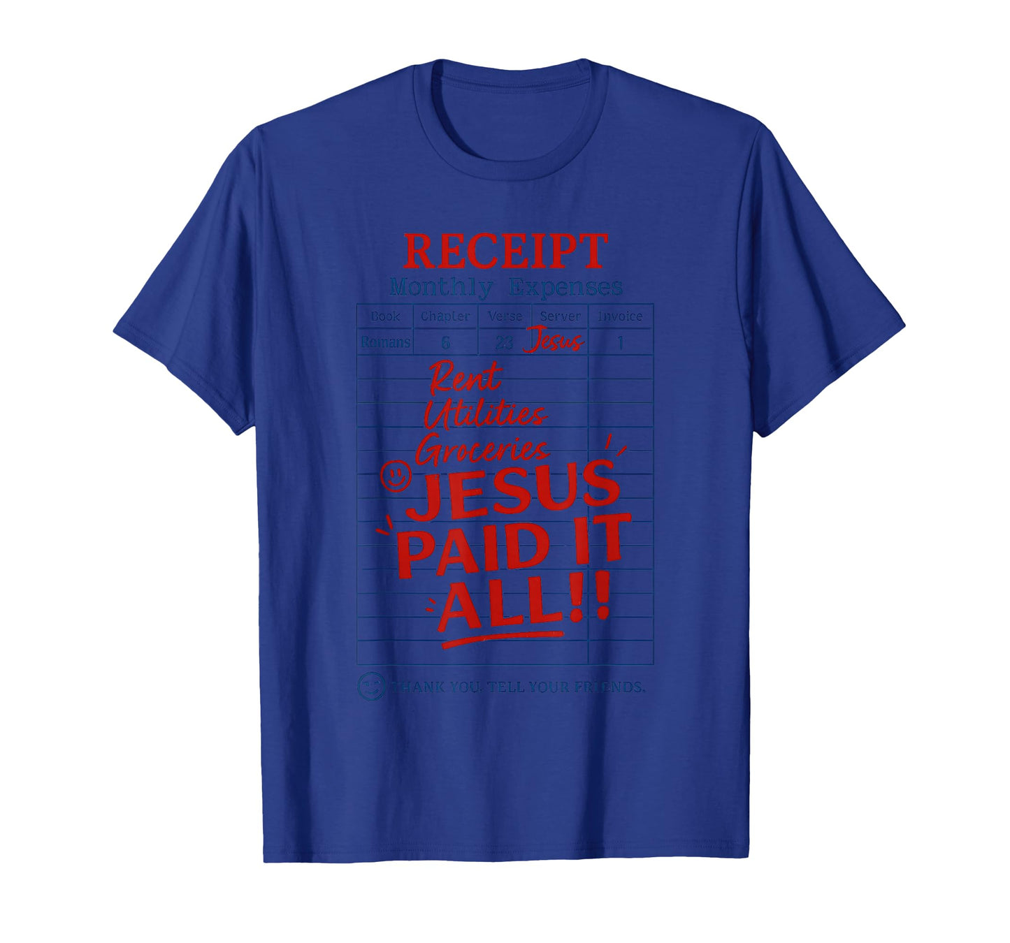 Jesus Paid-It All Graphic Romans 6:23 Christian Bible Verse T-Shirt