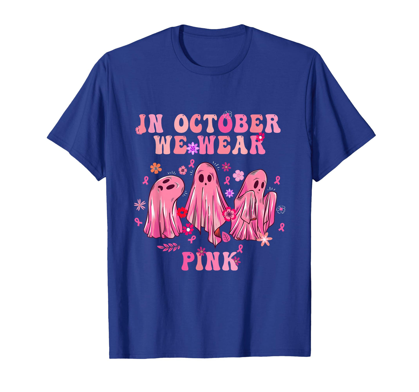 in October, We Wear Pink Fight Breast Cancer Awareness Hope T-Shirt