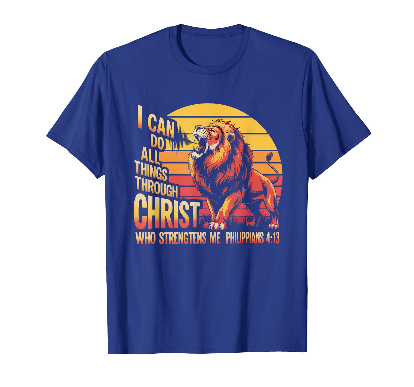 Christian Tshirt Philippians 4:13 Religious Lion Strengthens T-Shirt